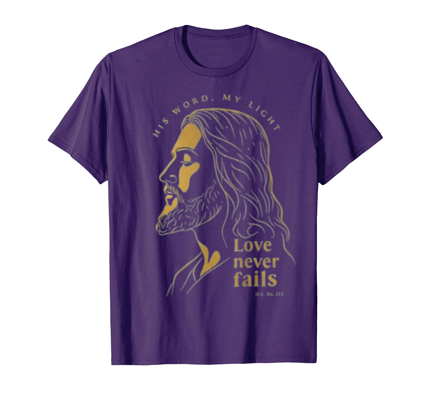 His Word My Light Tee, Love Never Fails Christian Apparel T-Shirt
