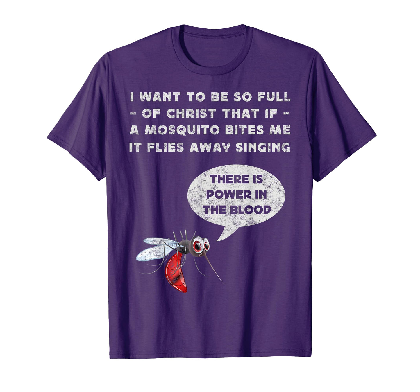 I Want To Be So Full of Christ Christian Funny Mosquito Joke T-Shirt