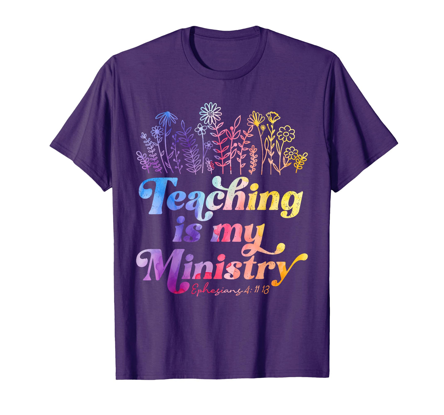 Teaching is My Ministry Flower Jesus Christian Teacher T-Shirt