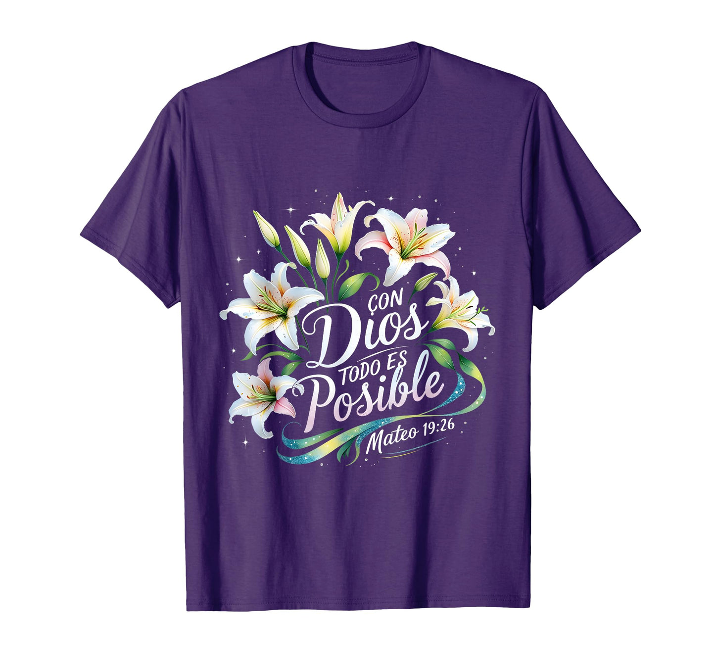 Con Dios Todo ES Posible Mateo 19:26 Gift T-Shirt