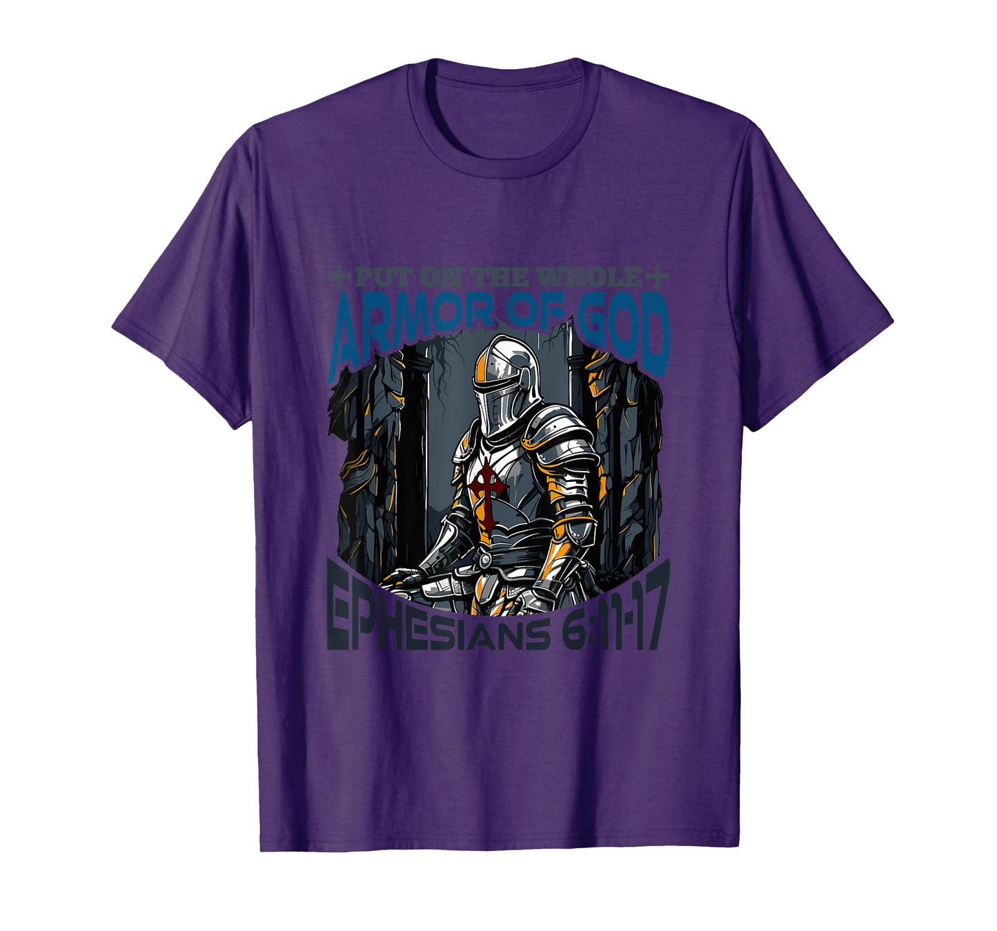 Faith Religious Put On The Whole Armor of God T-Shirt