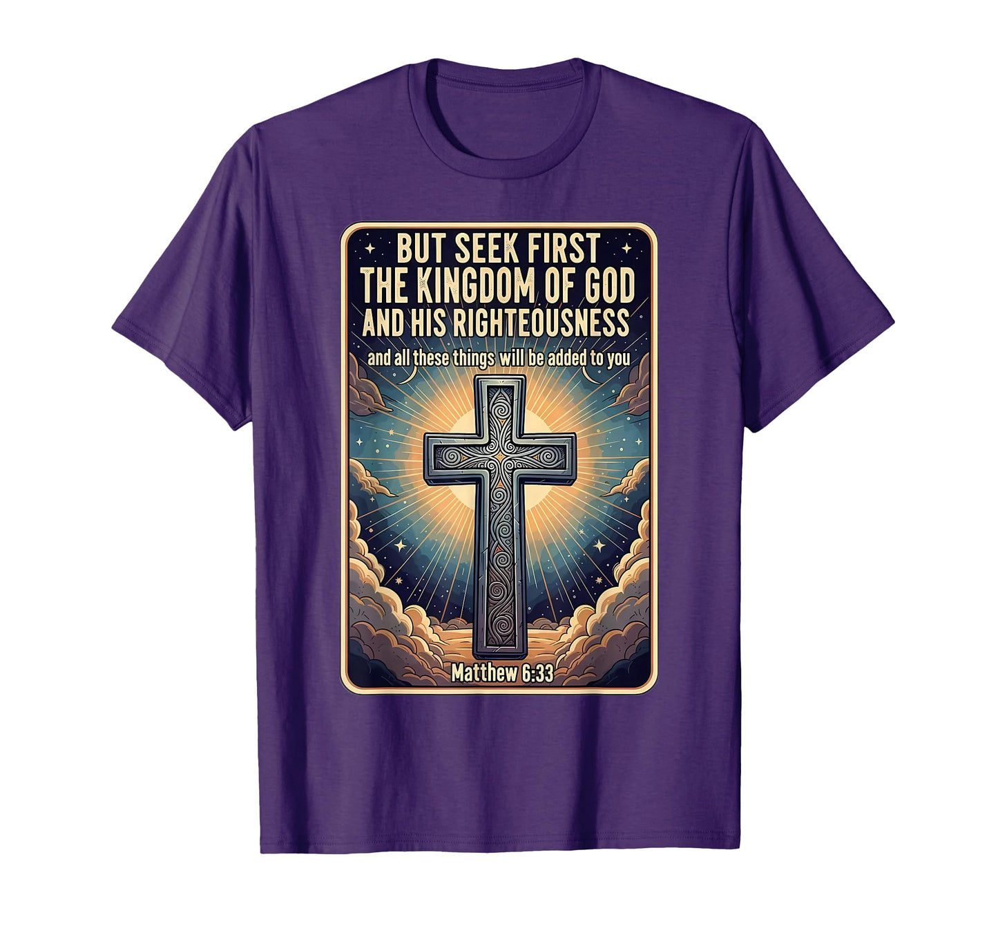 Christian Bible Verse Quote Seek First The Kingdom of God T-Shirt