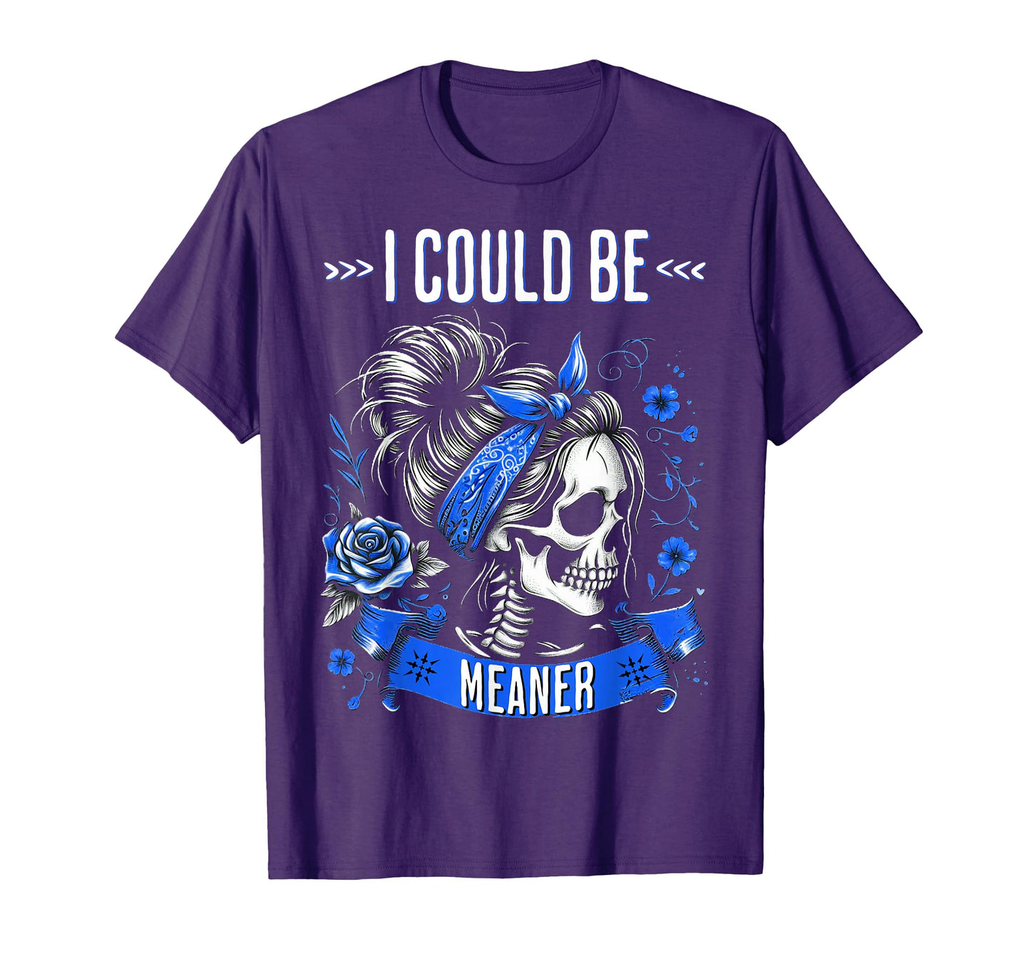 Vintage Funny Sarcastic Messy Bun Skeleton I Could Be Meaner T-Shirt