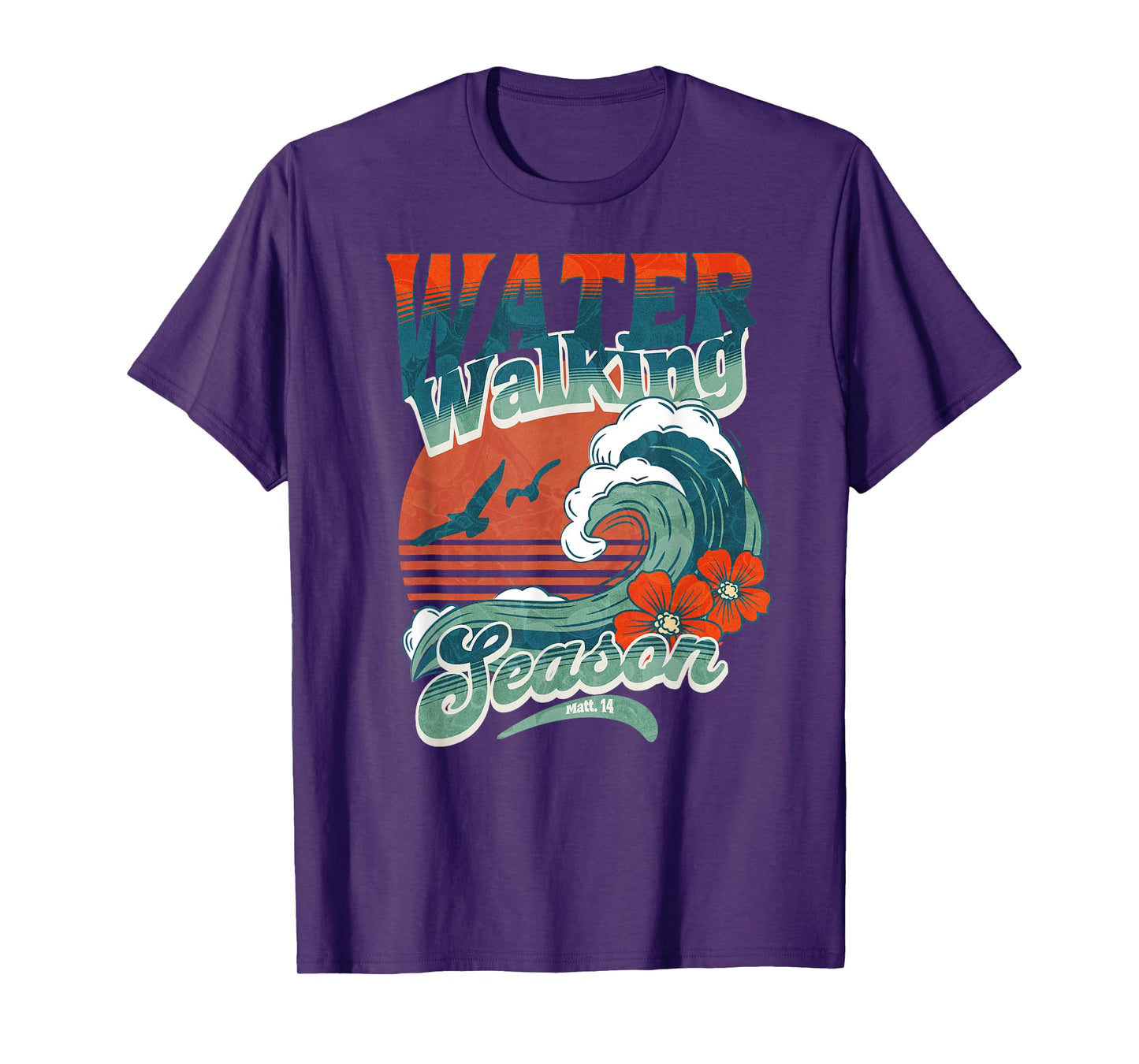 Water Walking Season Christian Hawaiian Wave Bible Faith T-Shirt