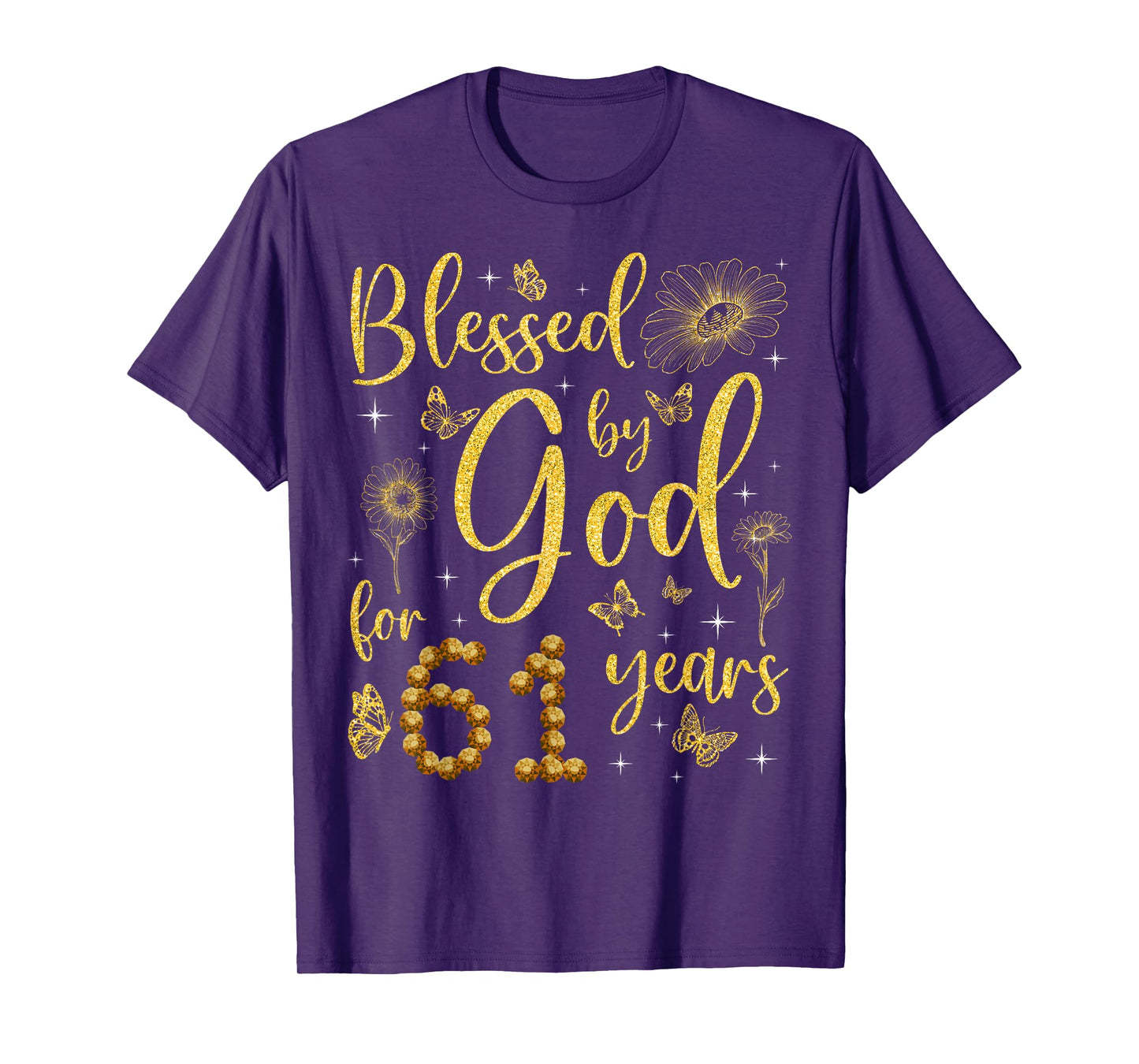 Butterfly Flower Blessed By God For 61 Years 61st Birthday T-Shirt