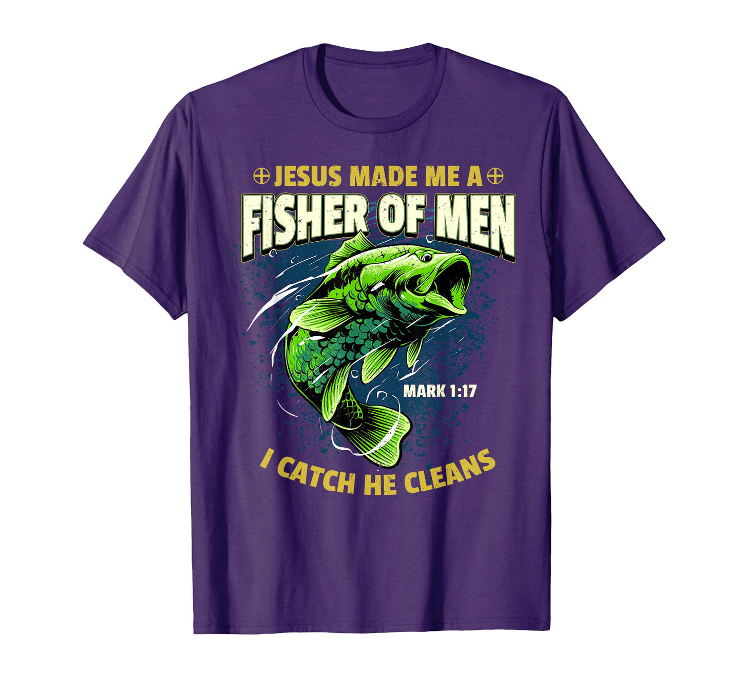 Jesus Made Me A Fisher Of Men Religious Christian Fisherman T-Shirt