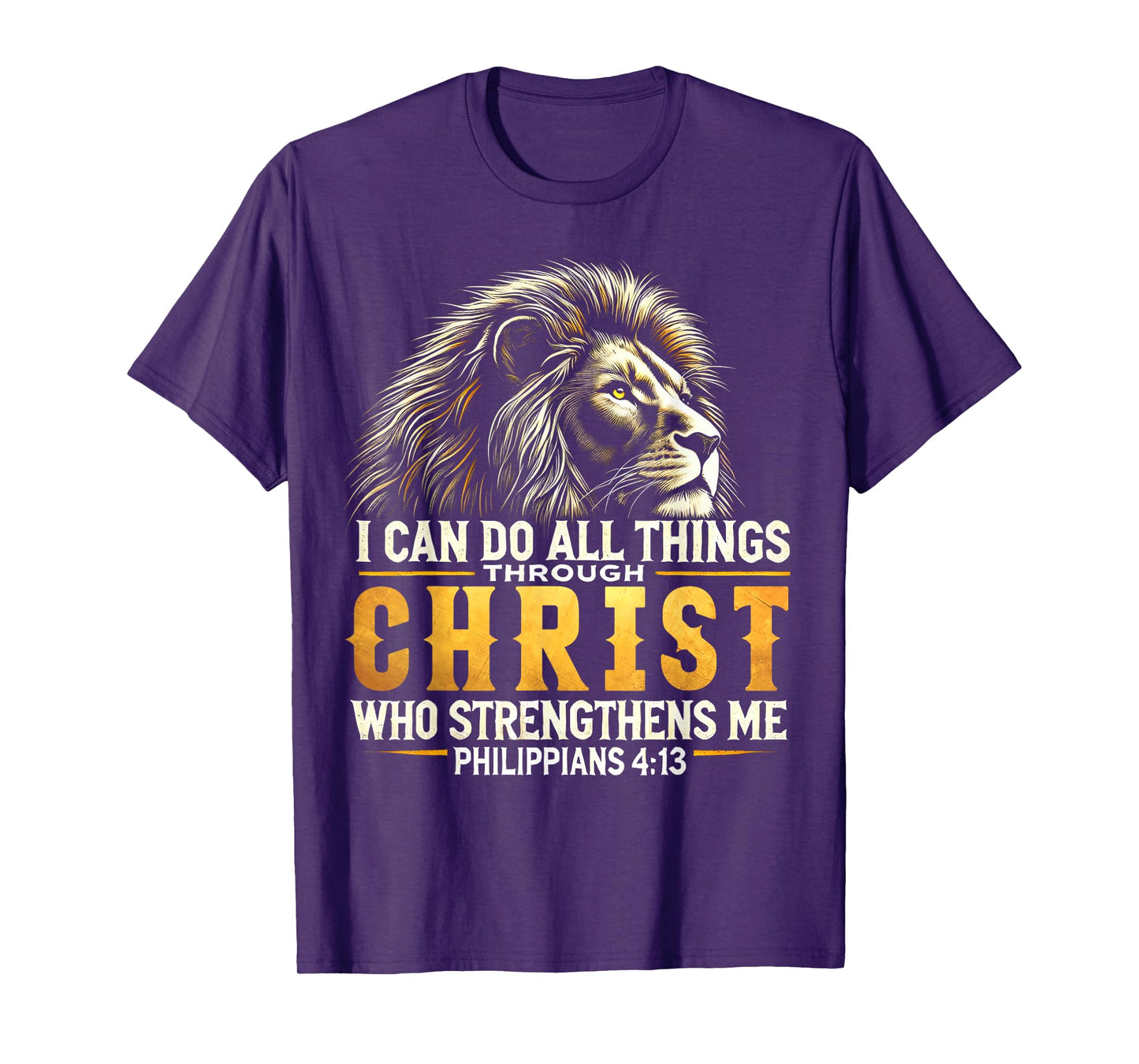 Philippians 4:13 Religious Lion Strengthens Christian T-Shirt