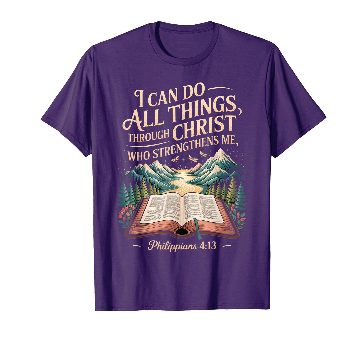 I Can Do All Things Through Christ Who Strengthens Me T-Shirt