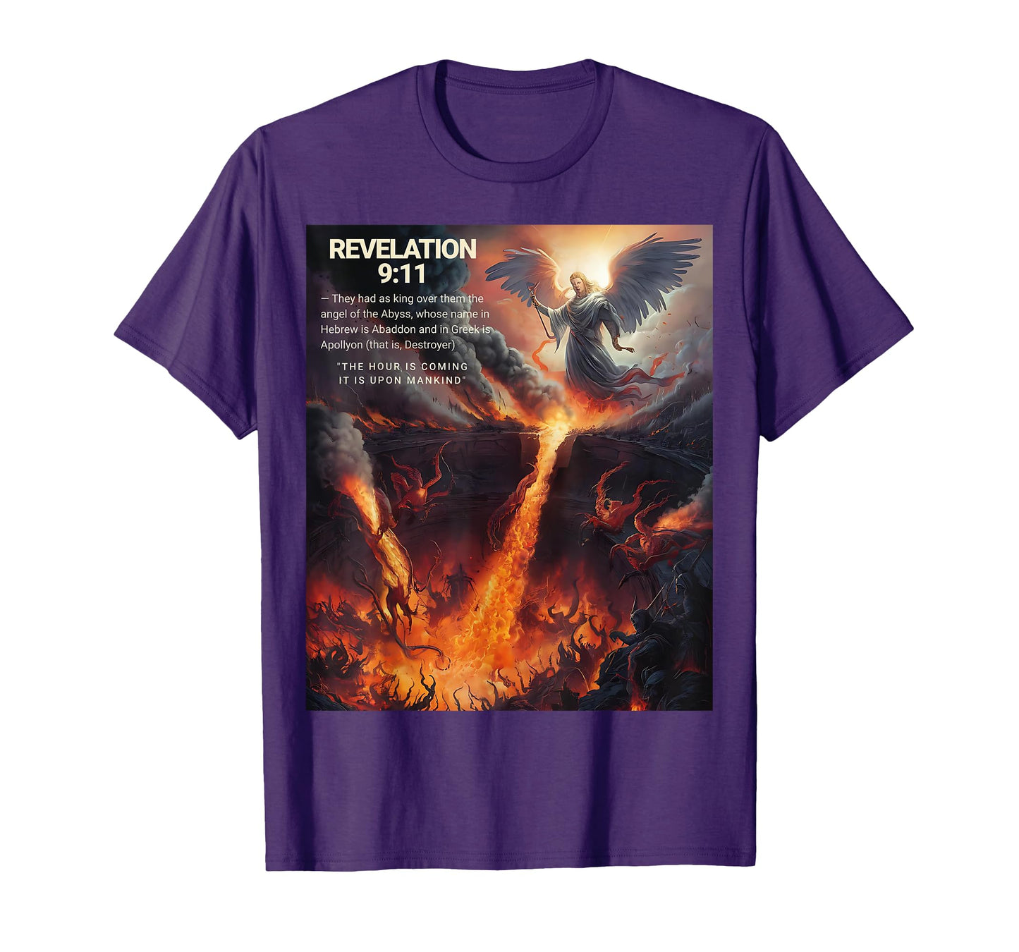Revelation 9:11 The Hour Is Coming It's Upon Mankind T-Shirt
