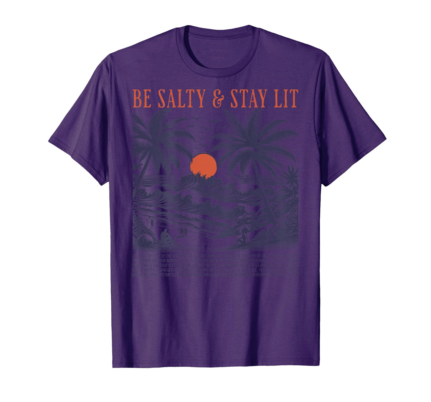Be Salty Stay Lit T-Shirt