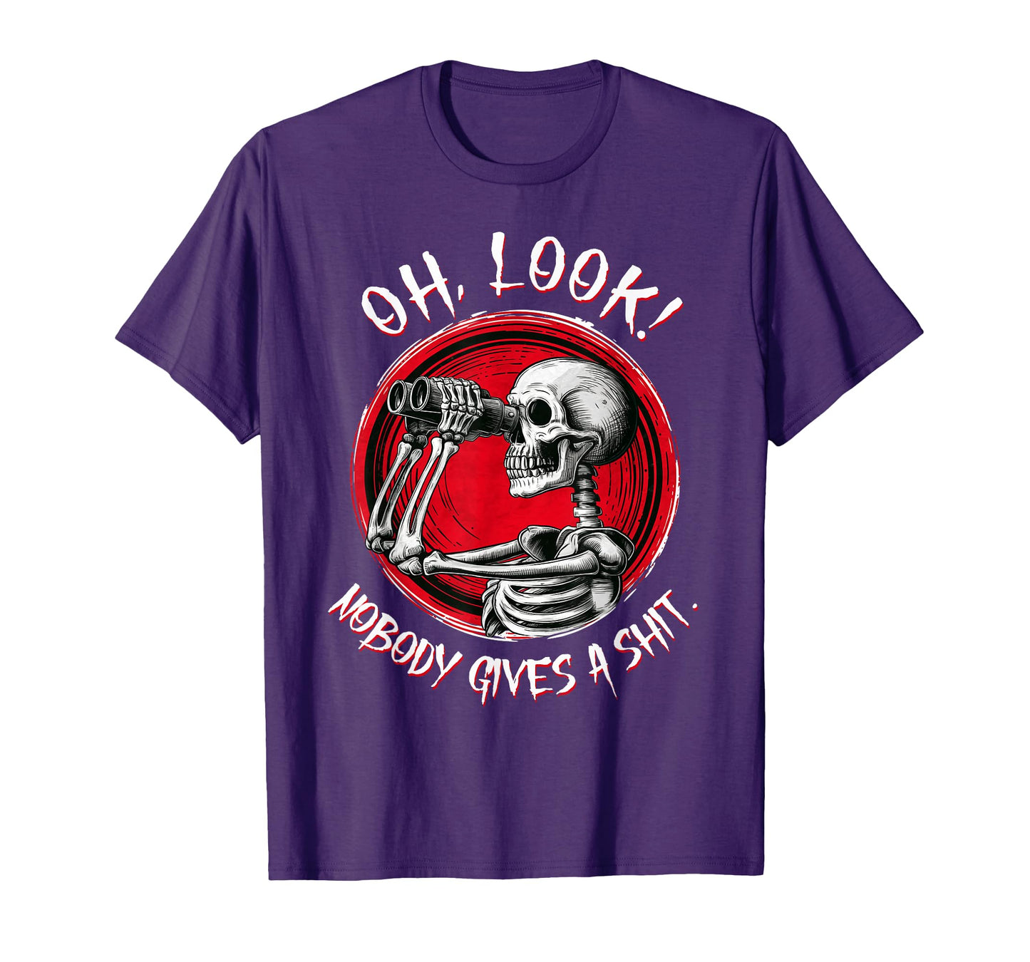 Skeleton Oh Look Nobody Gives A Shit Funny Halloween Costume T-Shirt