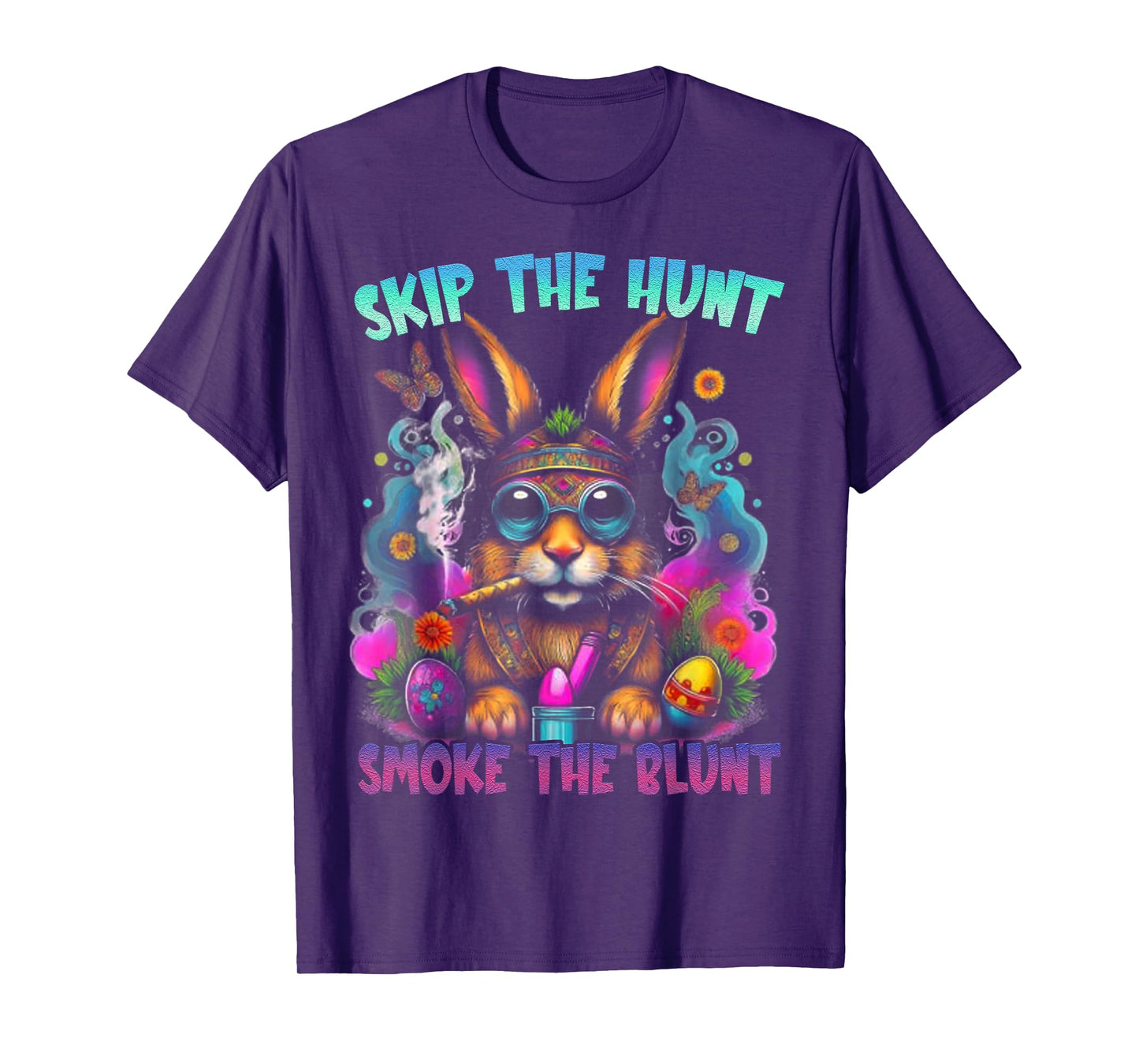 Happy 420 Easter Skip The Hunt Smoke The Blunt Bunny Smoking T-Shirt