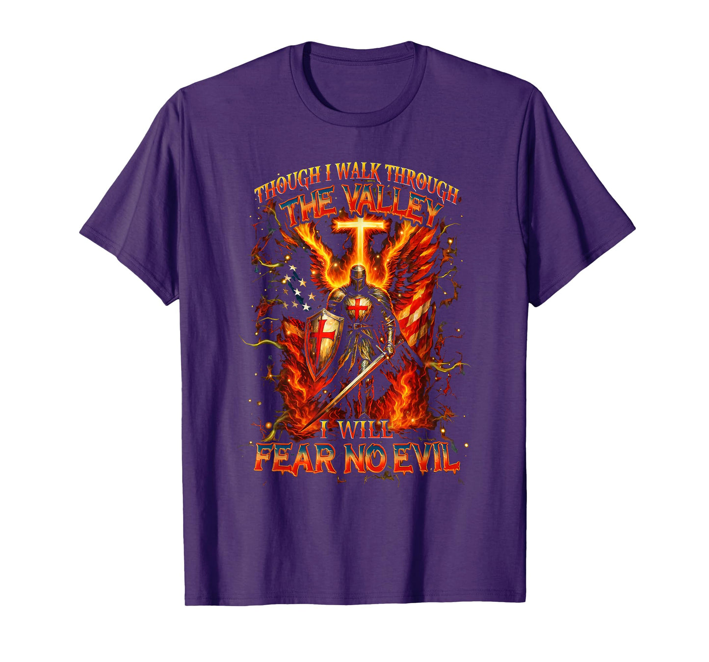Though I Walk The Valley I Will Fear No Evil Quote T-Shirt