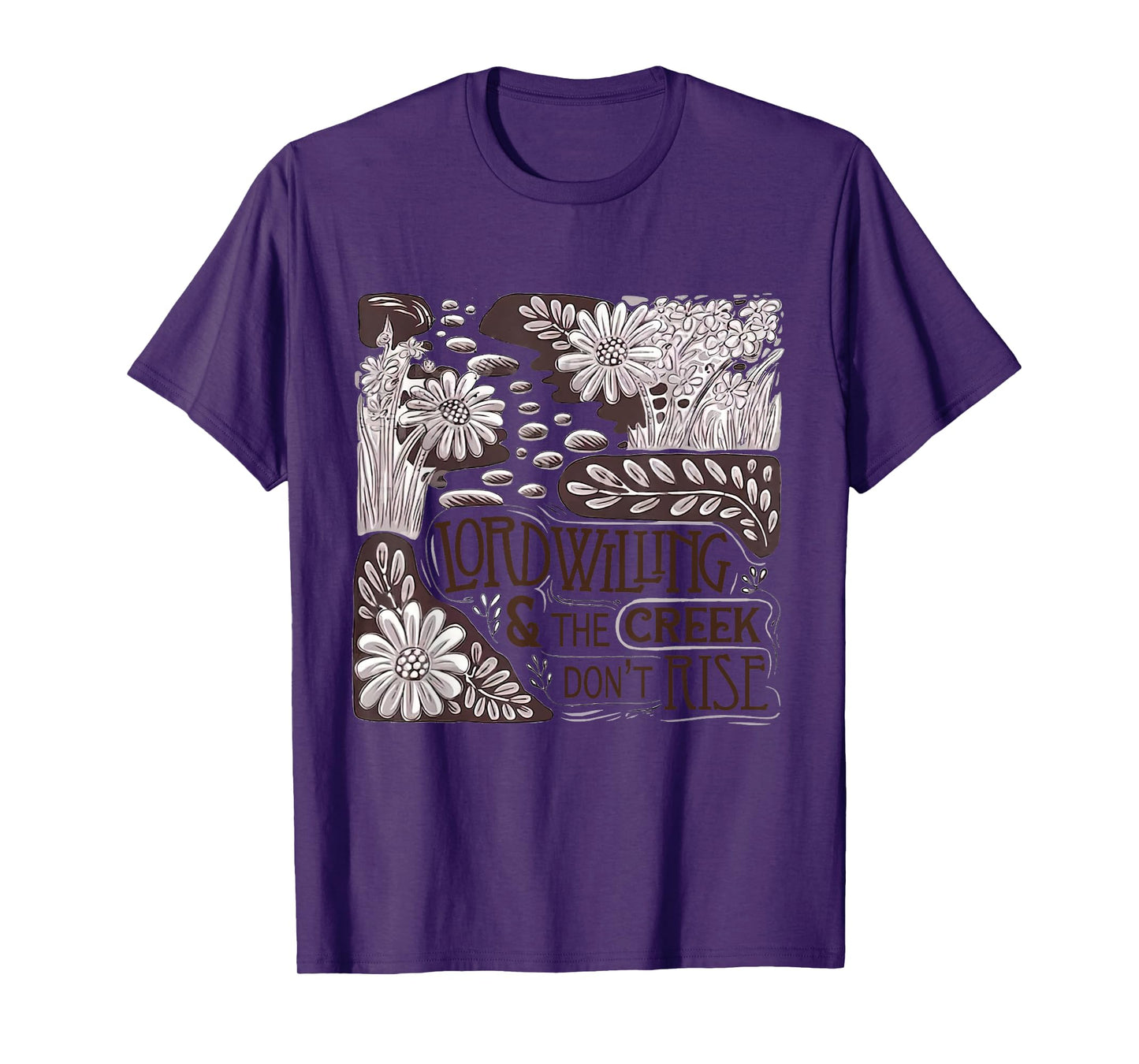 Lord Willing And The Creek Dont Rise Vintage T-Shirt