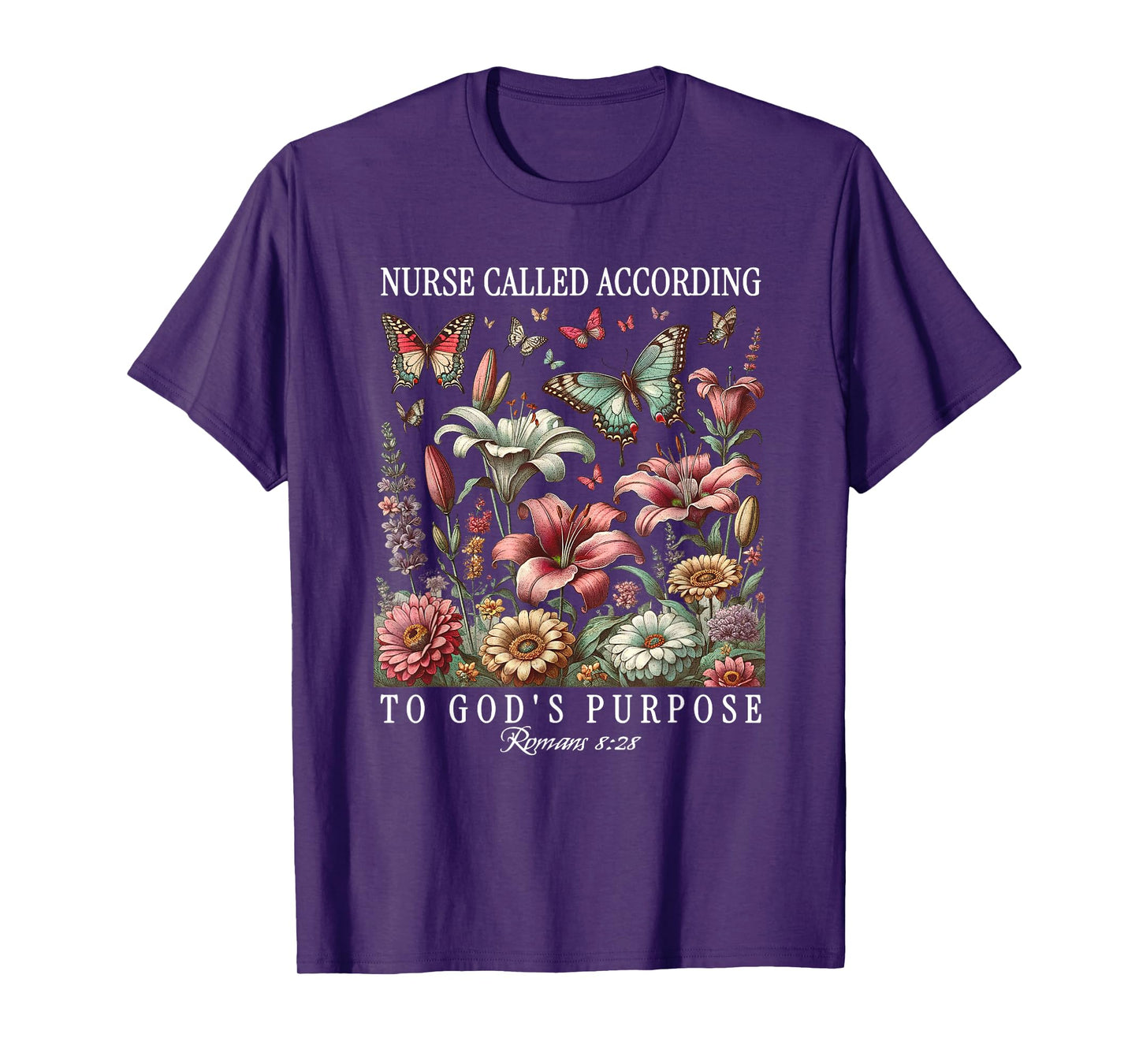 Nurse Called According to God's Purpose Butterfly Flower T-Shirt
