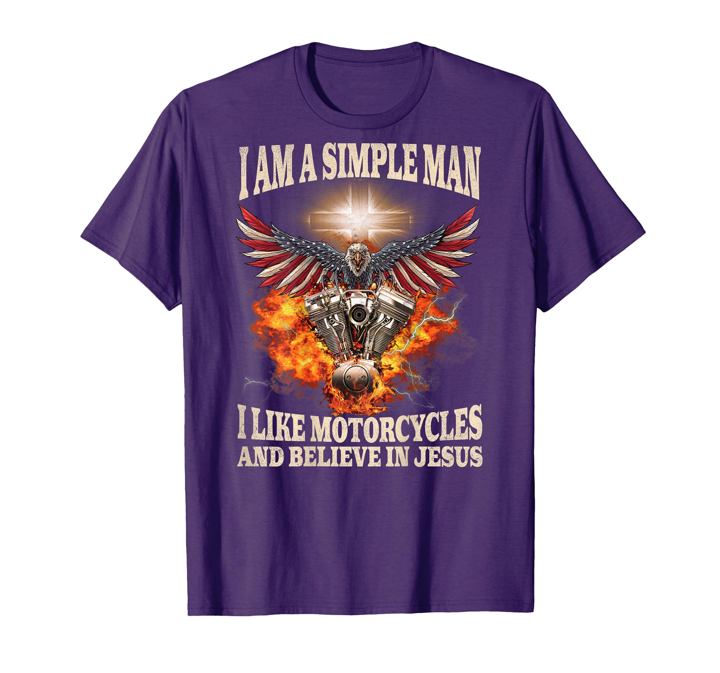 A Simple Man I Like Motorcycles Believe in Jesus Patriotic T-Shirt