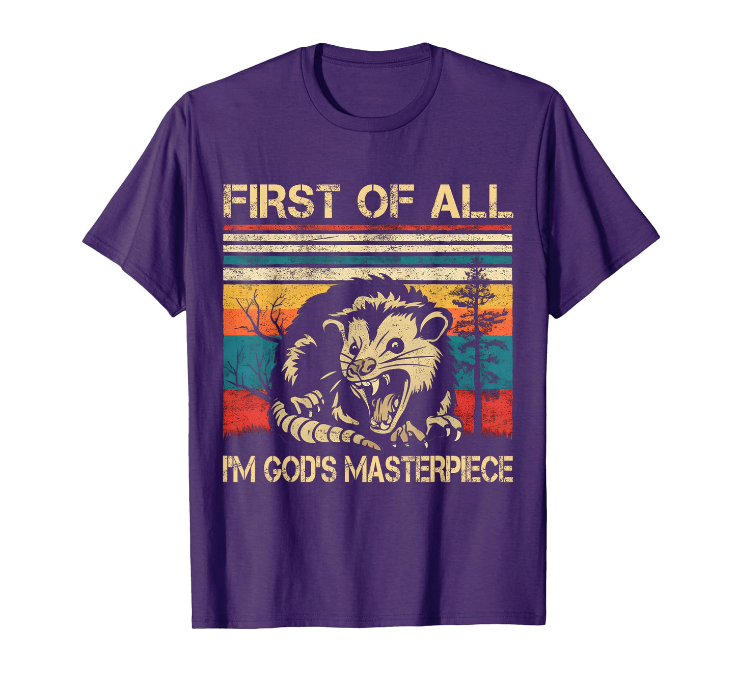 Angry Opossum Possum - First Of All I'm God's Masterpiece T-Shirt