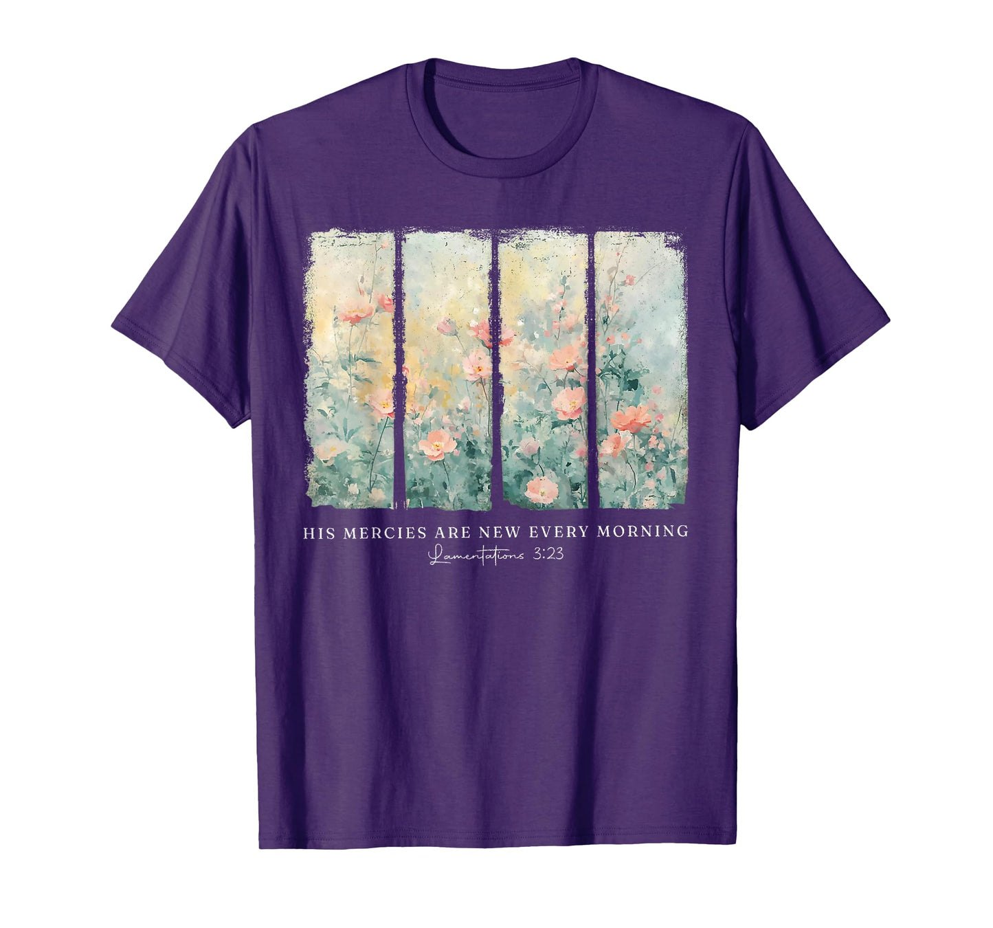 His Mercies are New Every Morning Christian Floral Jesus T-Shirt