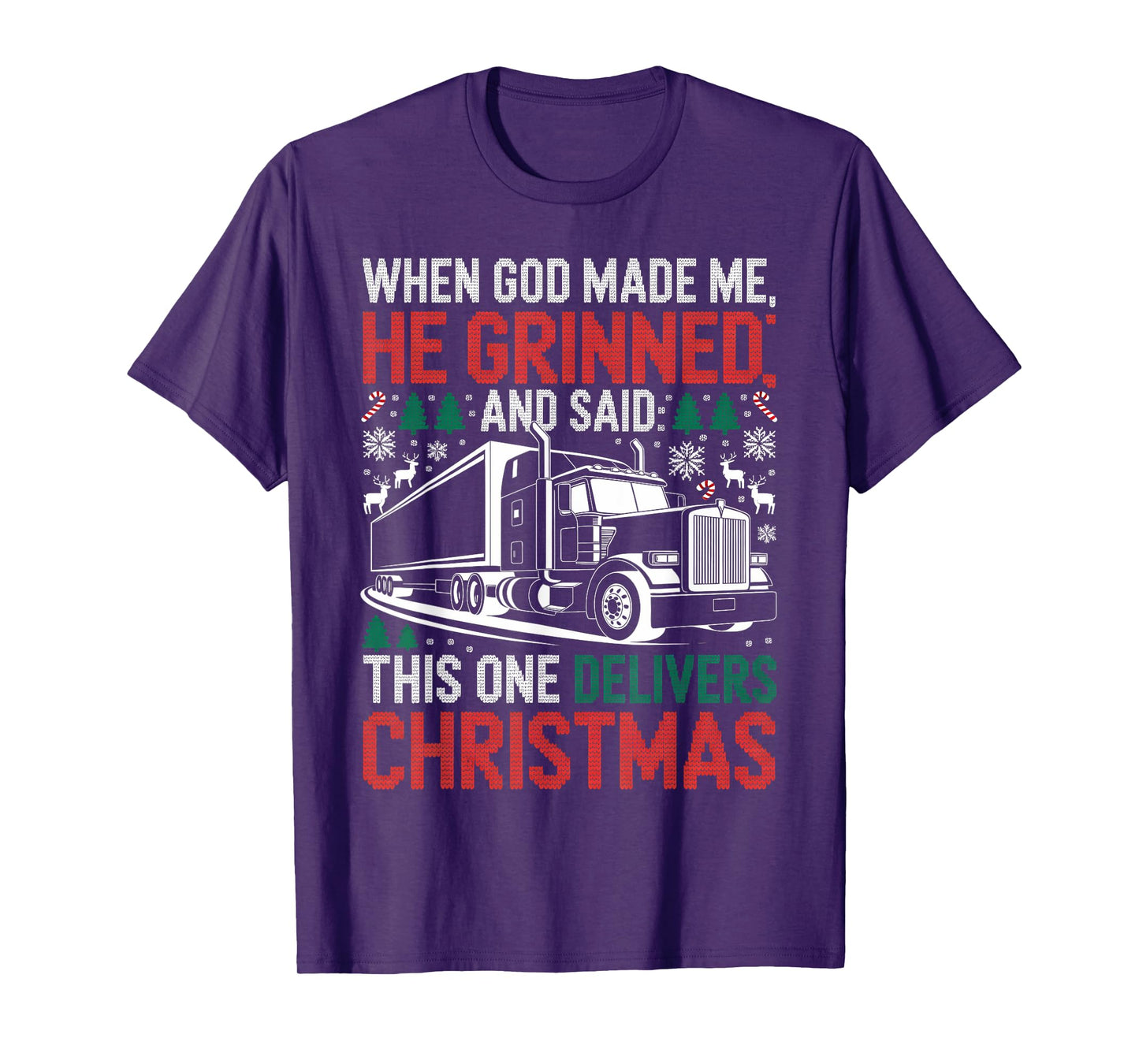 When God Made Me Truck Christmas Ugly Sweater T-Shirt