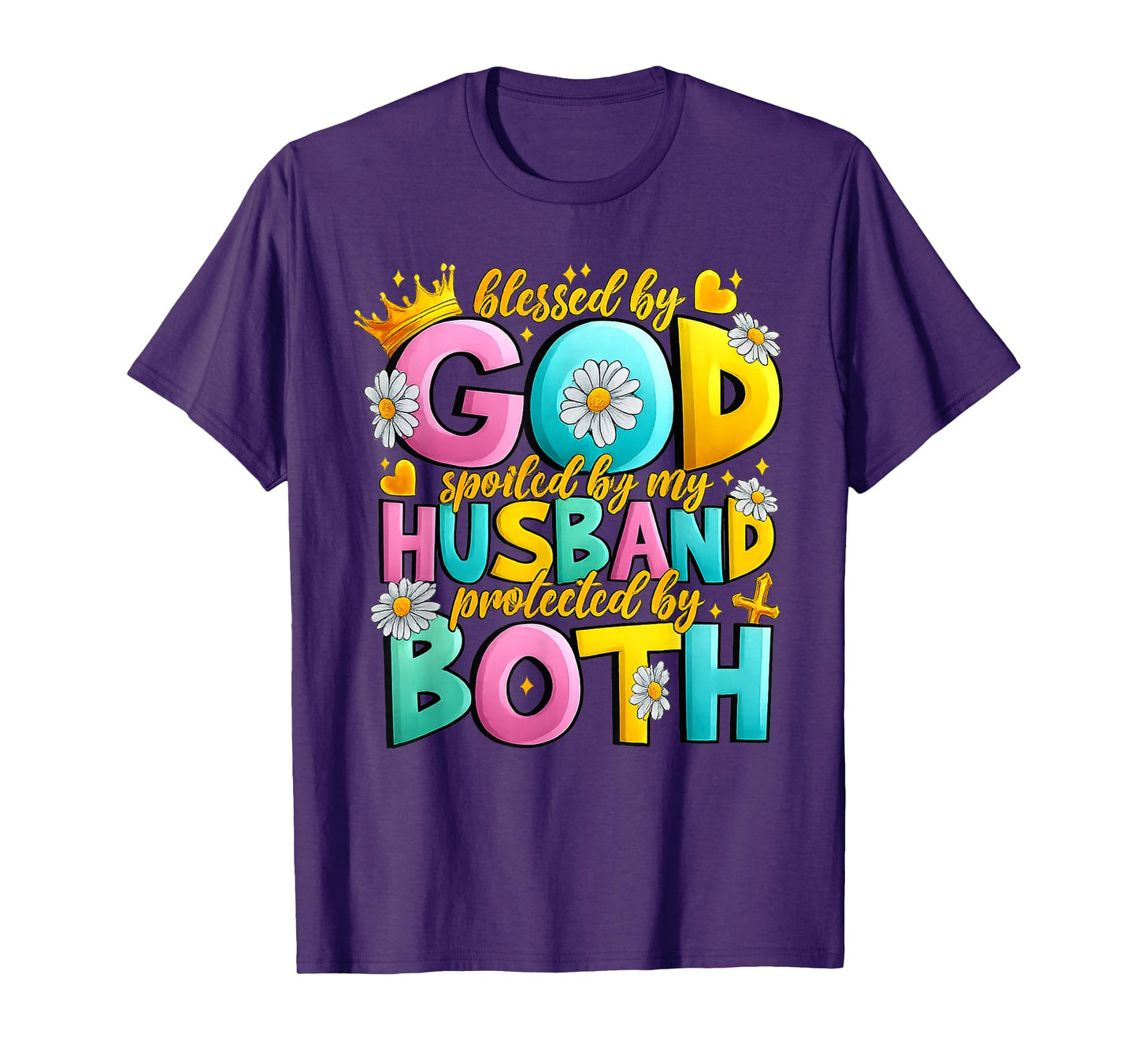 Blessed By God Spoiled By My Husband T-Shirt