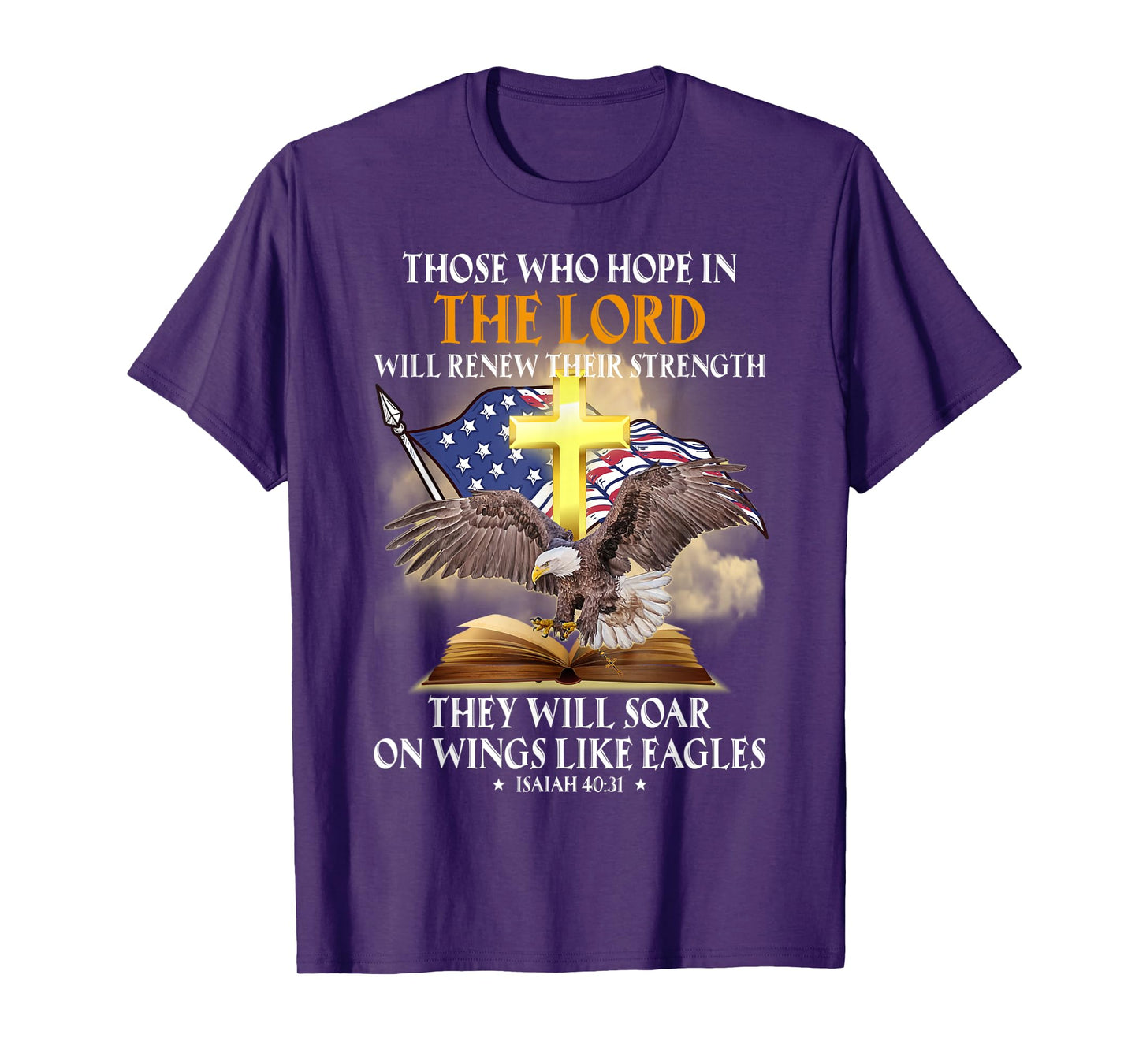 those who hope in the lord will renew their strength T-Shirt