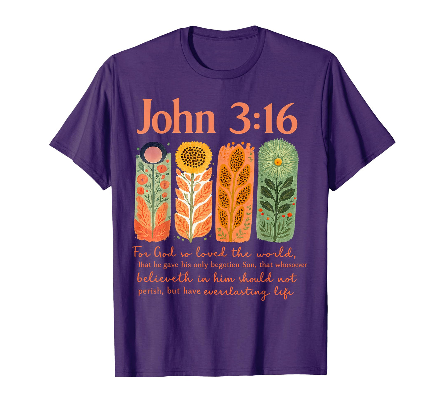 Powerful Christian Floral for God So Loved The Would Faith T-Shirt