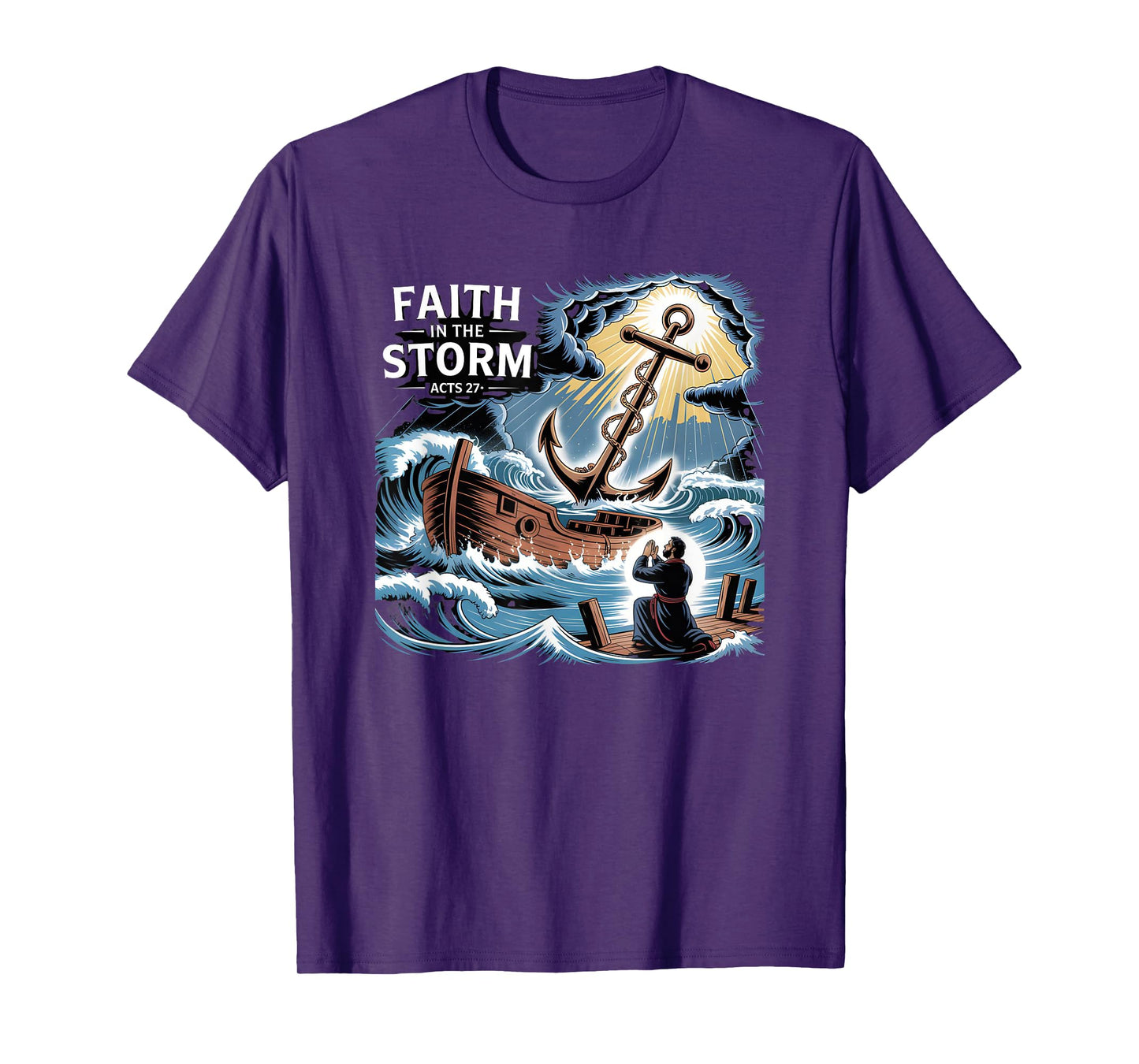 Faith In The Storm Acts 27 Hope Anchor Christian T-Shirt
