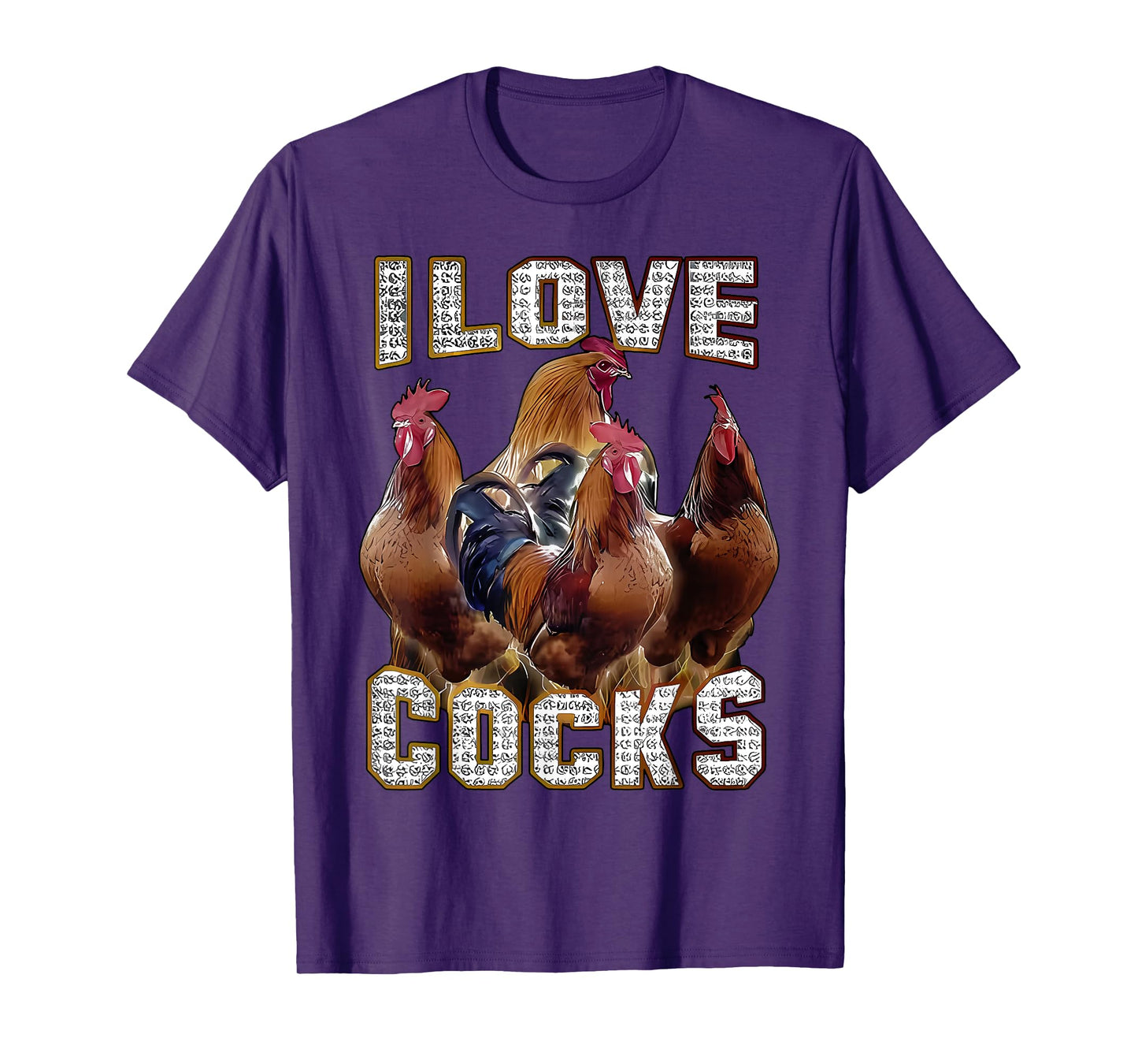 I Love Cocks Funny Roosters Meme Chicken Lovers T-Shirt