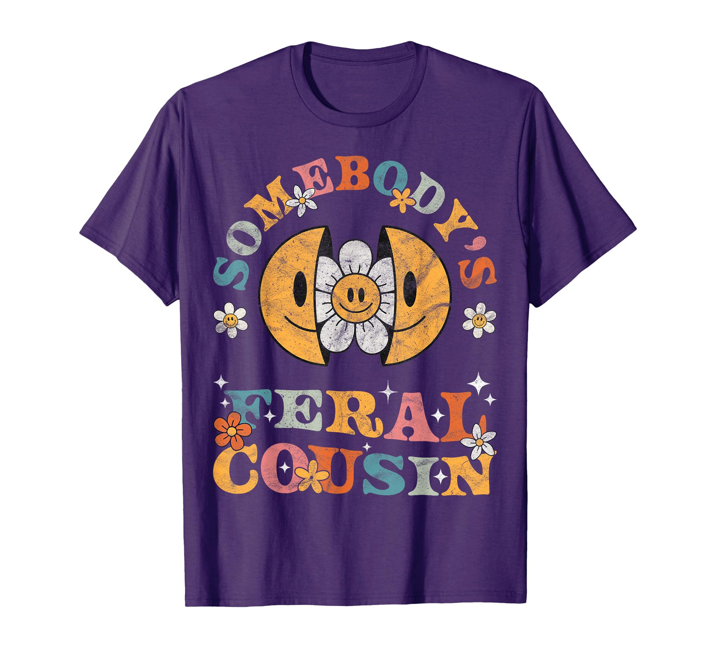 Somebody's Feral Cousin Groovy Funny Cool Cousin Club Retro T-Shirt