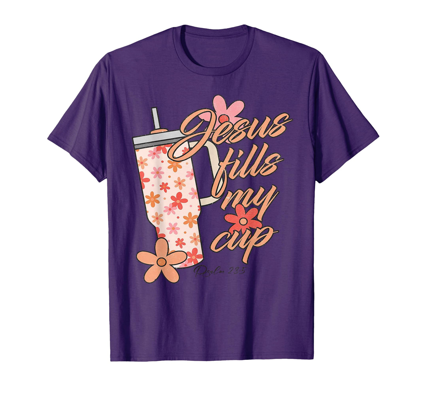 Funny Jesus Fills My Cup Shirt Christ Jesus The Way T-Shirt