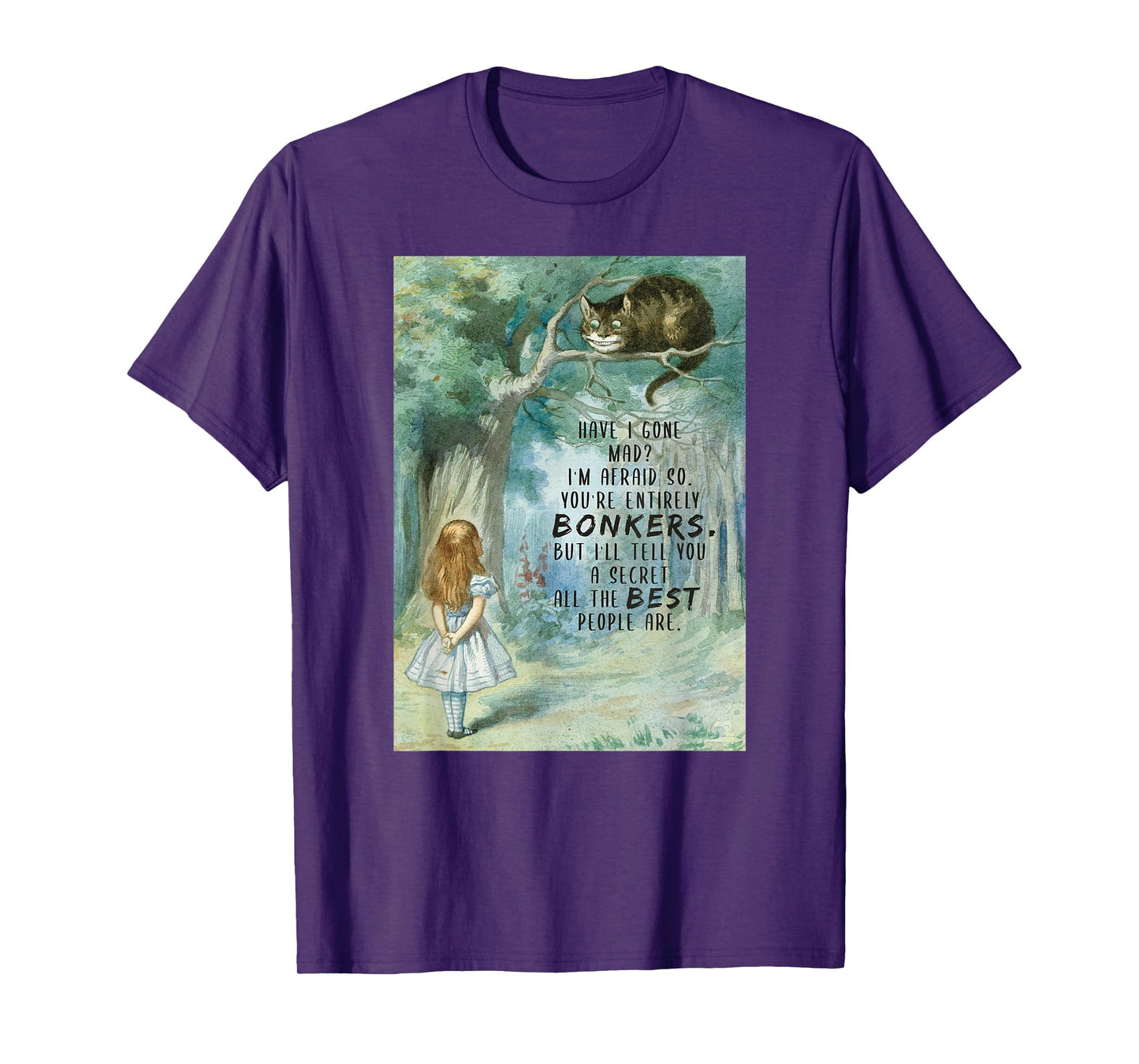 Alice in Wonderland & cheshire Cat Bonkers Quote T-Shirt for Men Women Kids