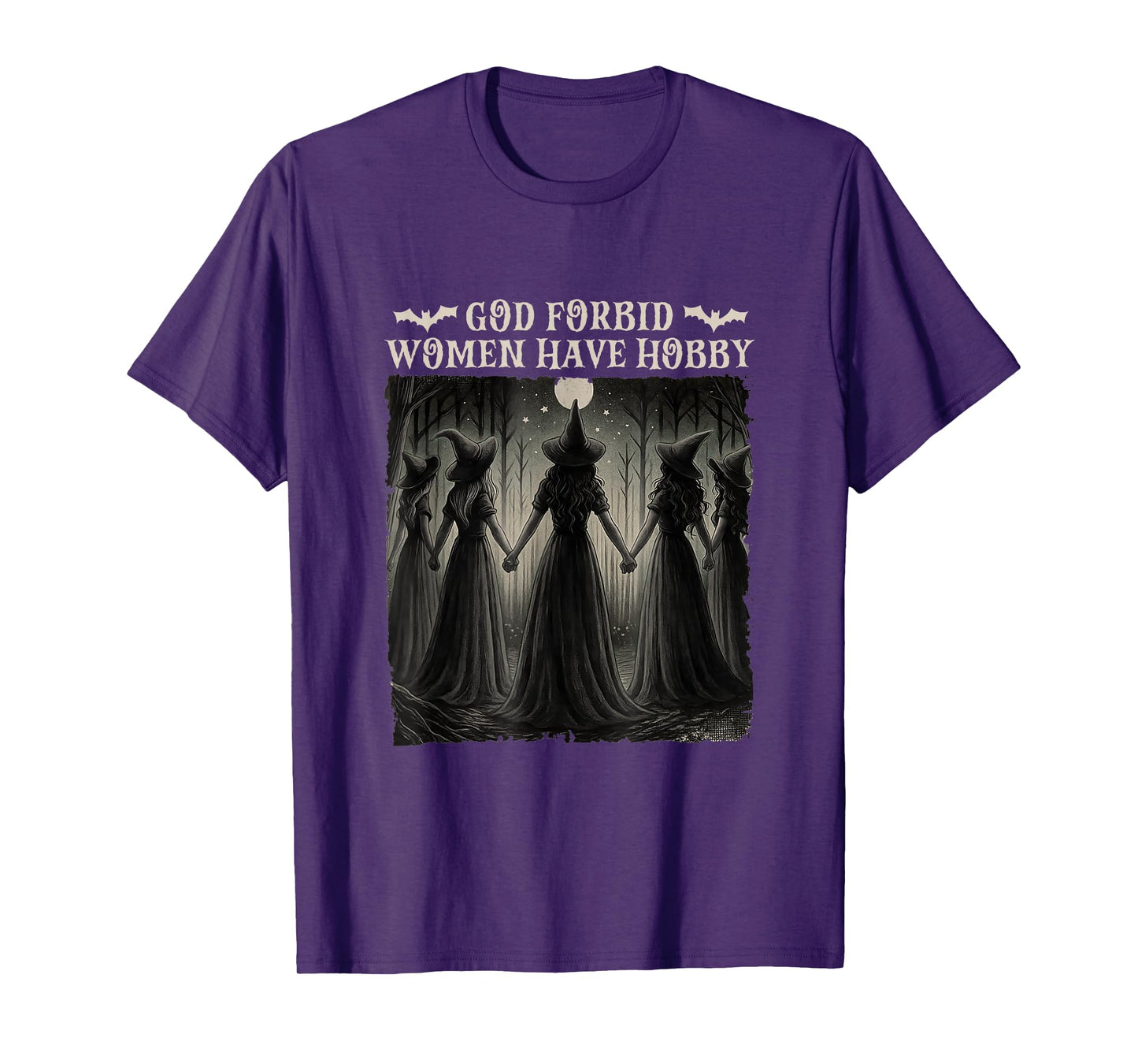 God Forbid Women Have Hobbies Halloween Witchy Feminist T-Shirt