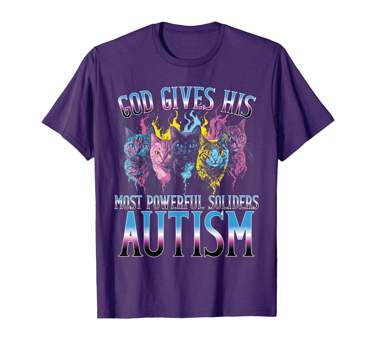 God Gives His Most Powerful Soldiers Autism Cat T-Shirt for Men Women Kids