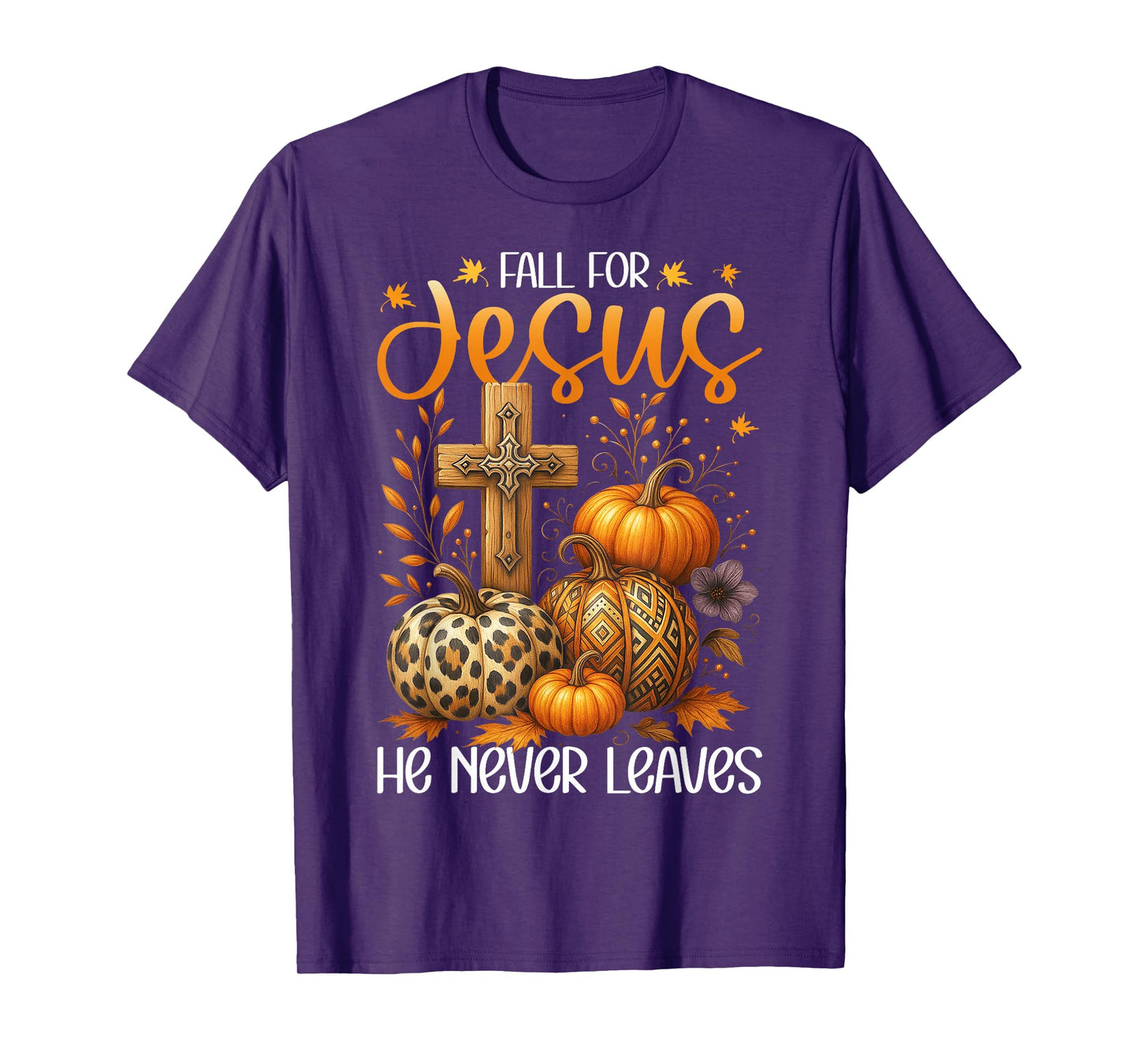 Fall for Jesus He Never Leaves Christian Pumpkin Gift T-Shirt