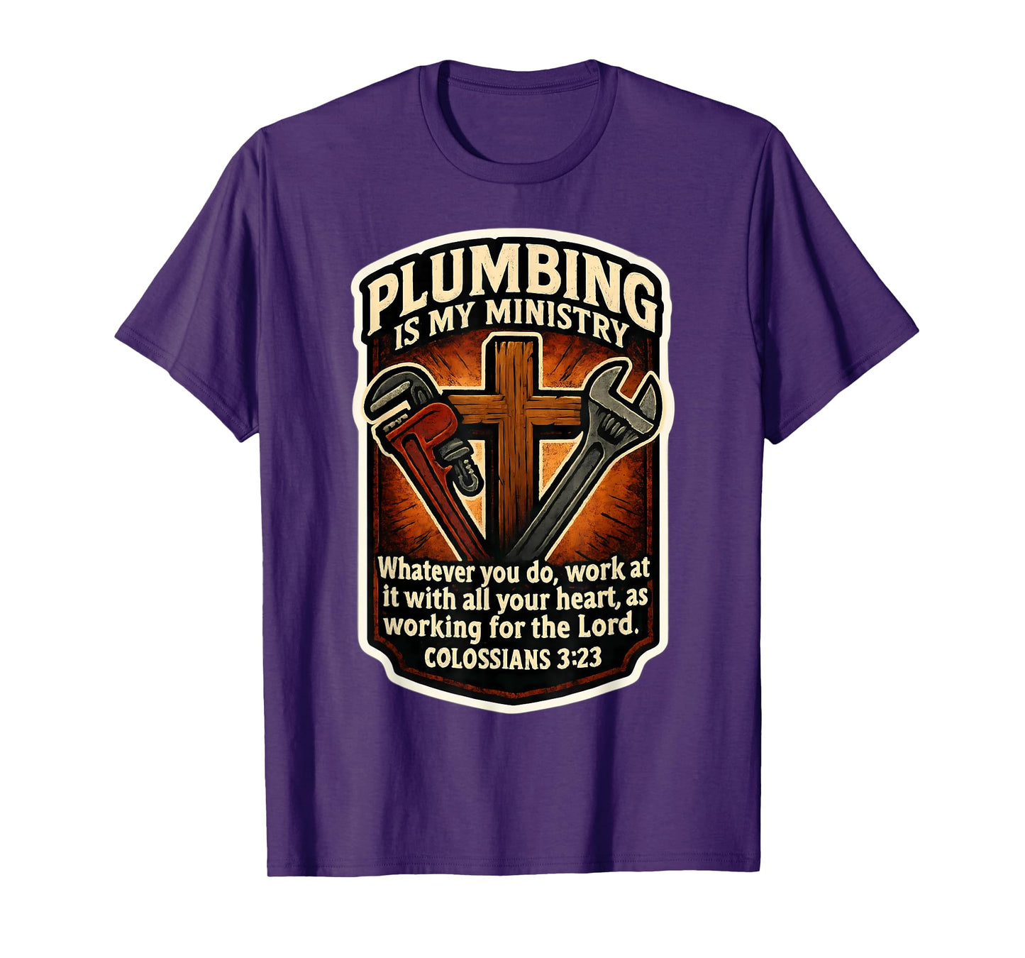 Christian Plumber Plumbing is My Ministry Bible Verse Quote T-Shirt