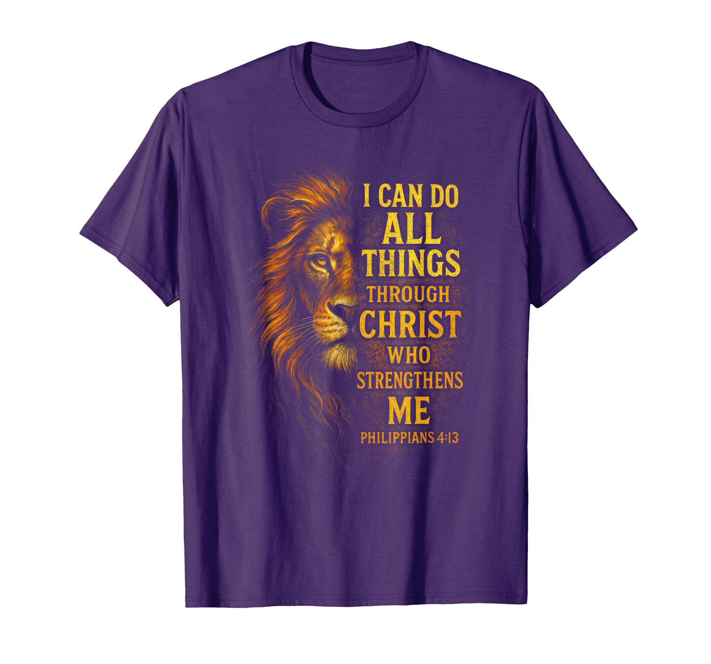 I Can Do All Things - Religious Bible Verse Lion Art T-Shirt