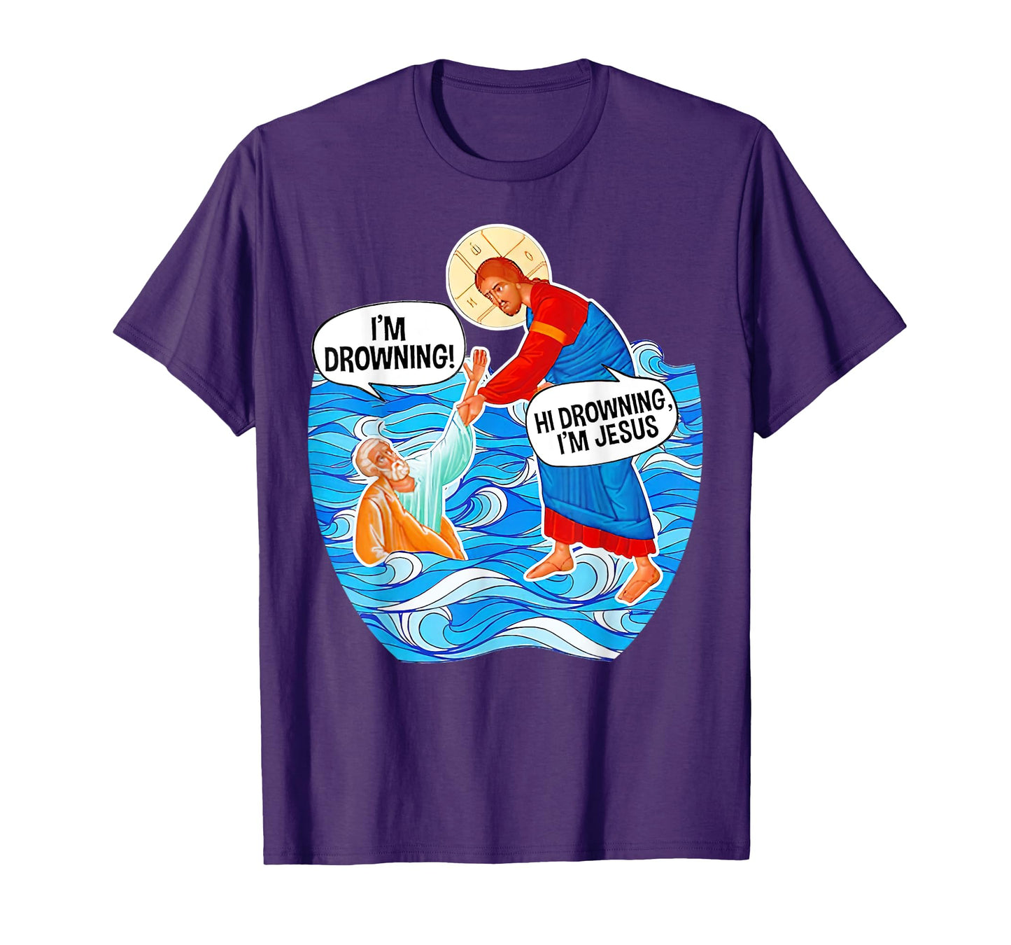 Hi Drowning I'm Jesus Funny Tees T-Shirt
