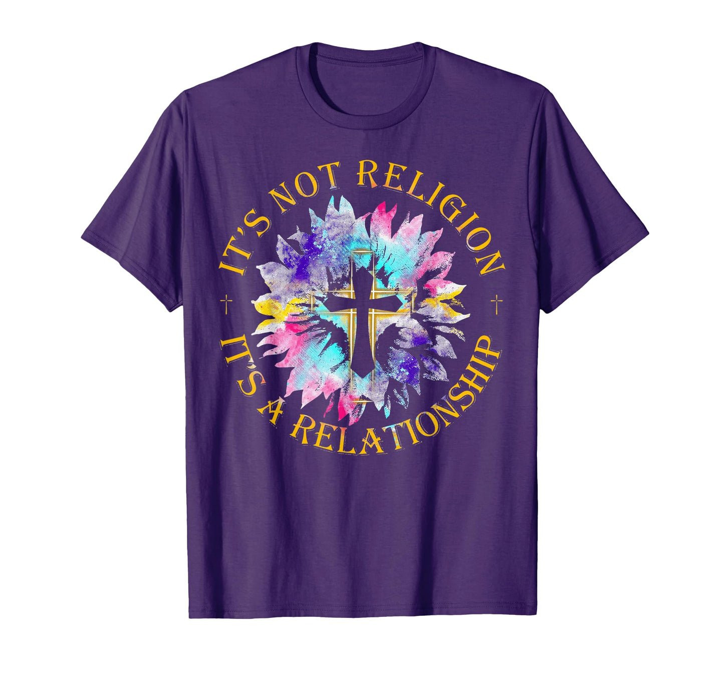 Jesus It's not a Religion It's a Relationship Sunflower T-Shirt