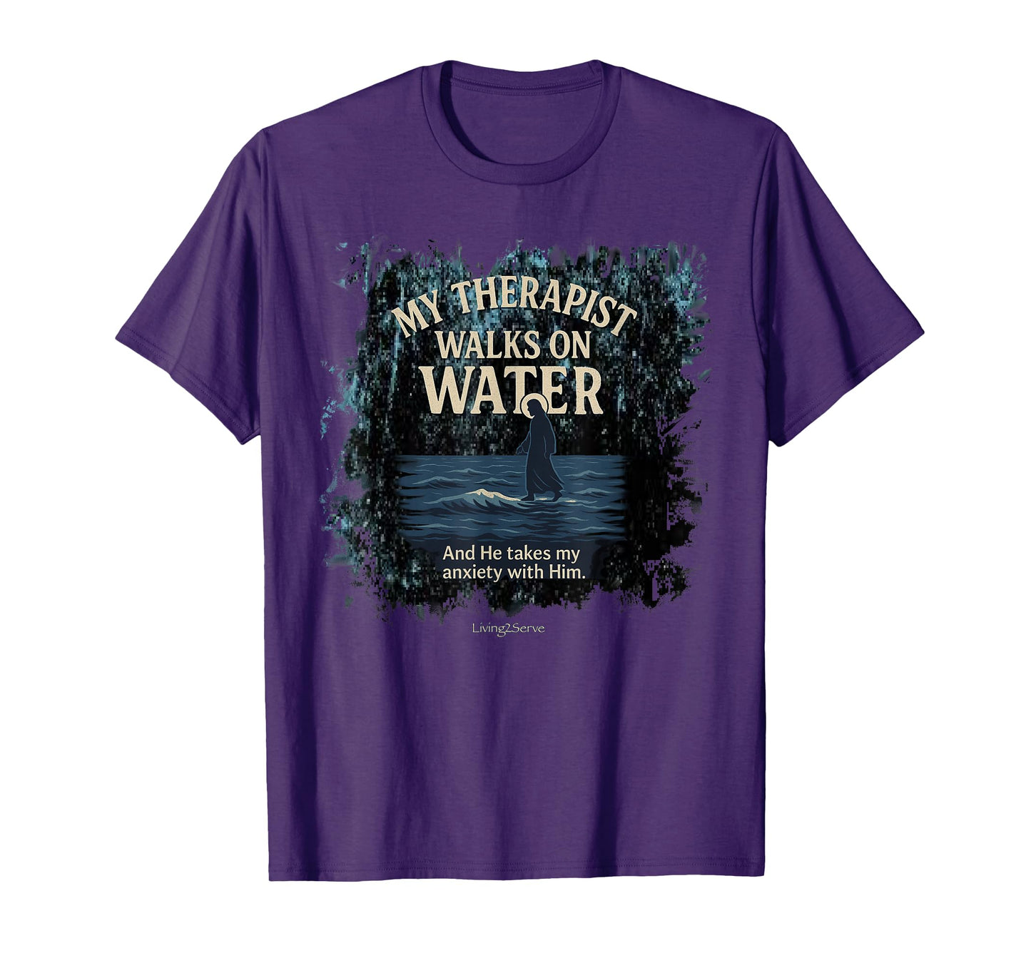 Jesus My Therapist walks on water Jesus MATTHEW 14:27 T-Shirt