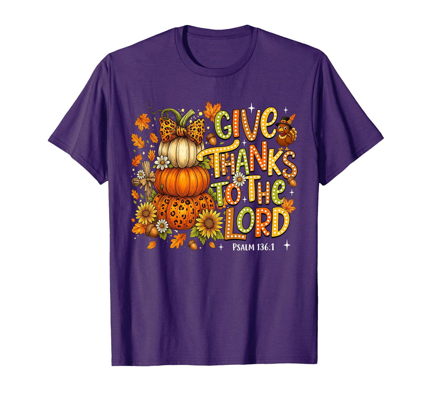 Give Thanks to The Lord Fall Pumpkin Thanksgiving Christian T-Shirt