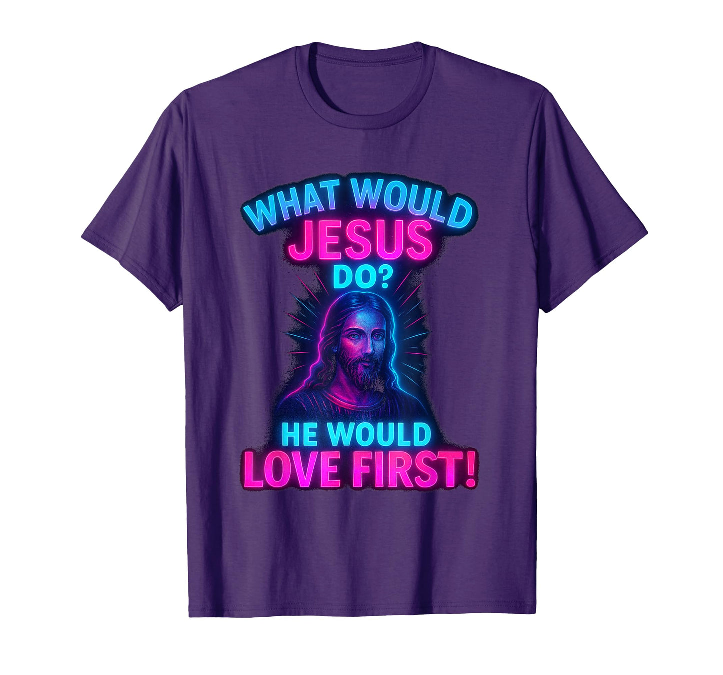 Synthwave What Would Jesus Do He Would Love First! WWJD HWLF T-Shirt