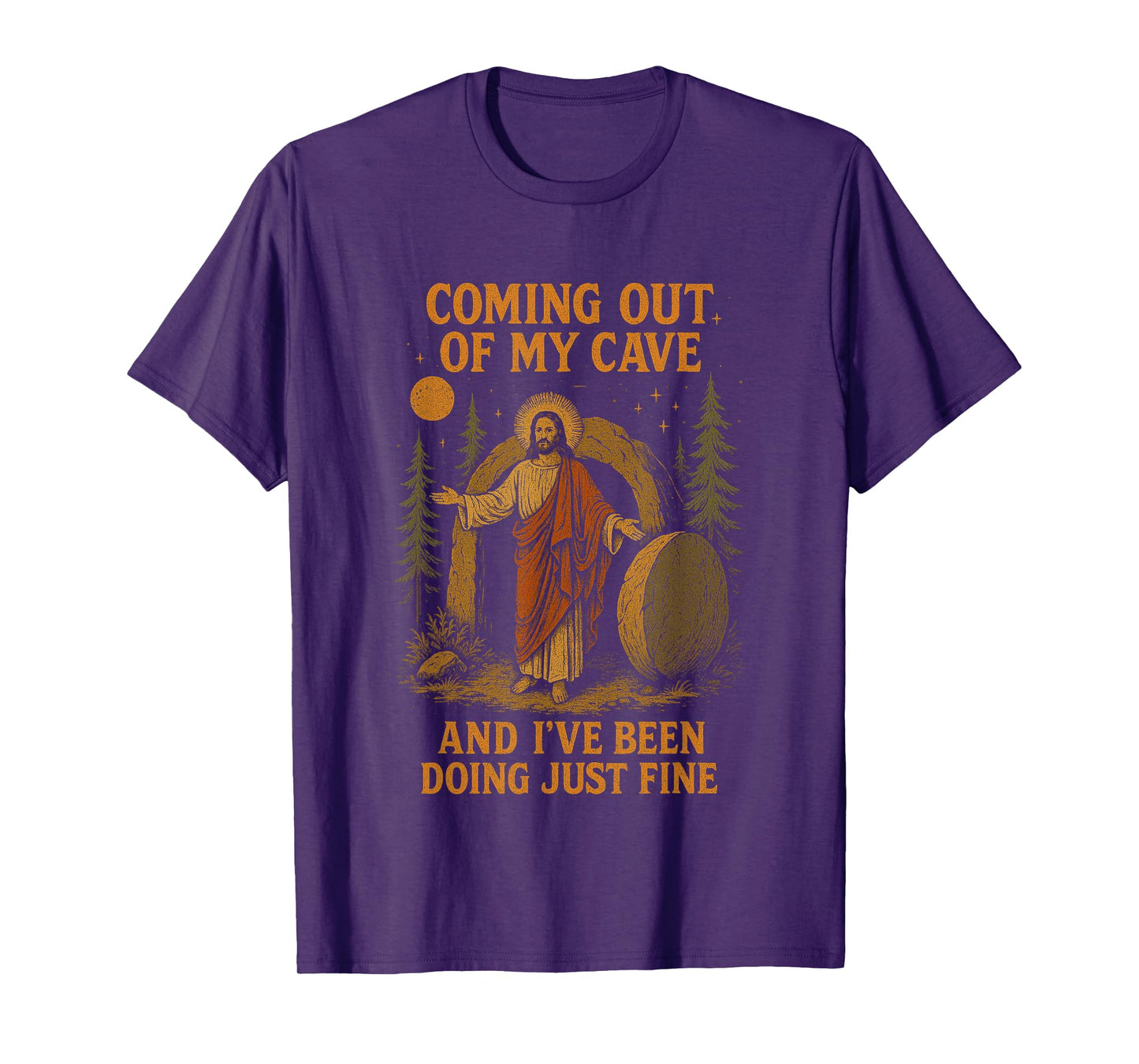 Coming Out Of My Cave And I've Been Doing Just Fine Jesus T-Shirt