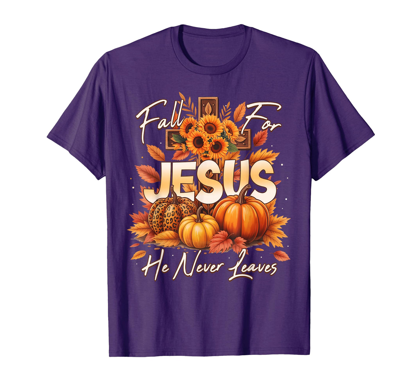 Fall For Jesus He Never Leaves Christian Faith Cross Pumpkin T-Shirt