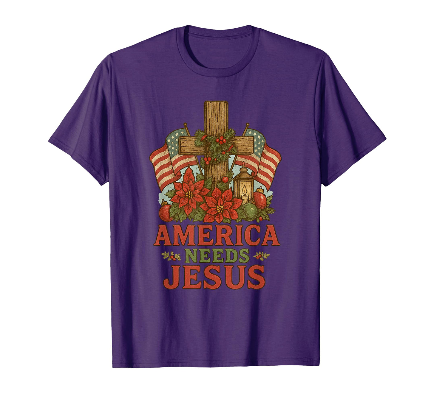 America Needs Jesus Patriotic Christians Christmas Patriotic T-Shirt