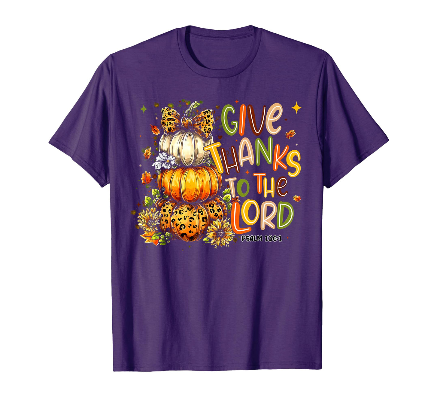 Give Thanks to The Lord Fall Pumpkin Thanksgiving Christian T-Shirt