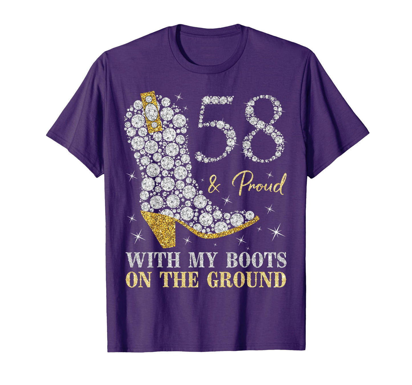 58 & Proud With My Boots On The Ground 58 Years Old Birthday T-Shirt