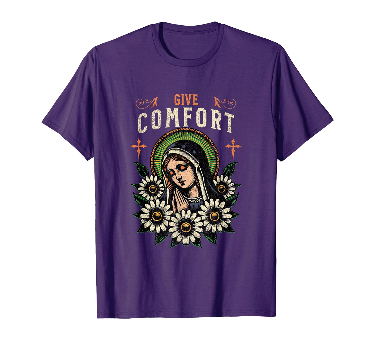 Virgin Mary Prayer Give Comfort Christian Pray God's People T-Shirt
