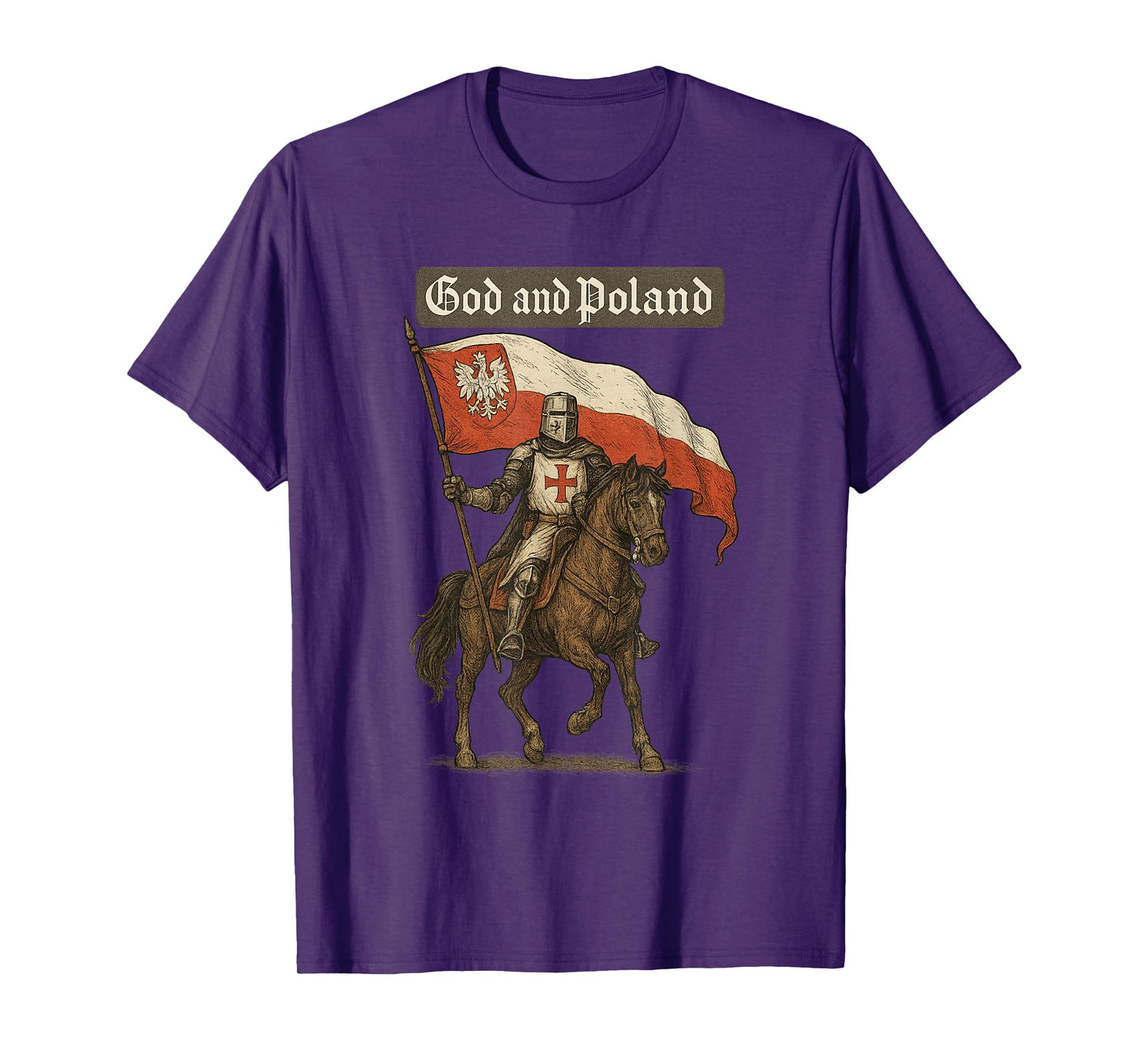 God and Poland - Polish Warrior of Christ - Catholic T-Shirt