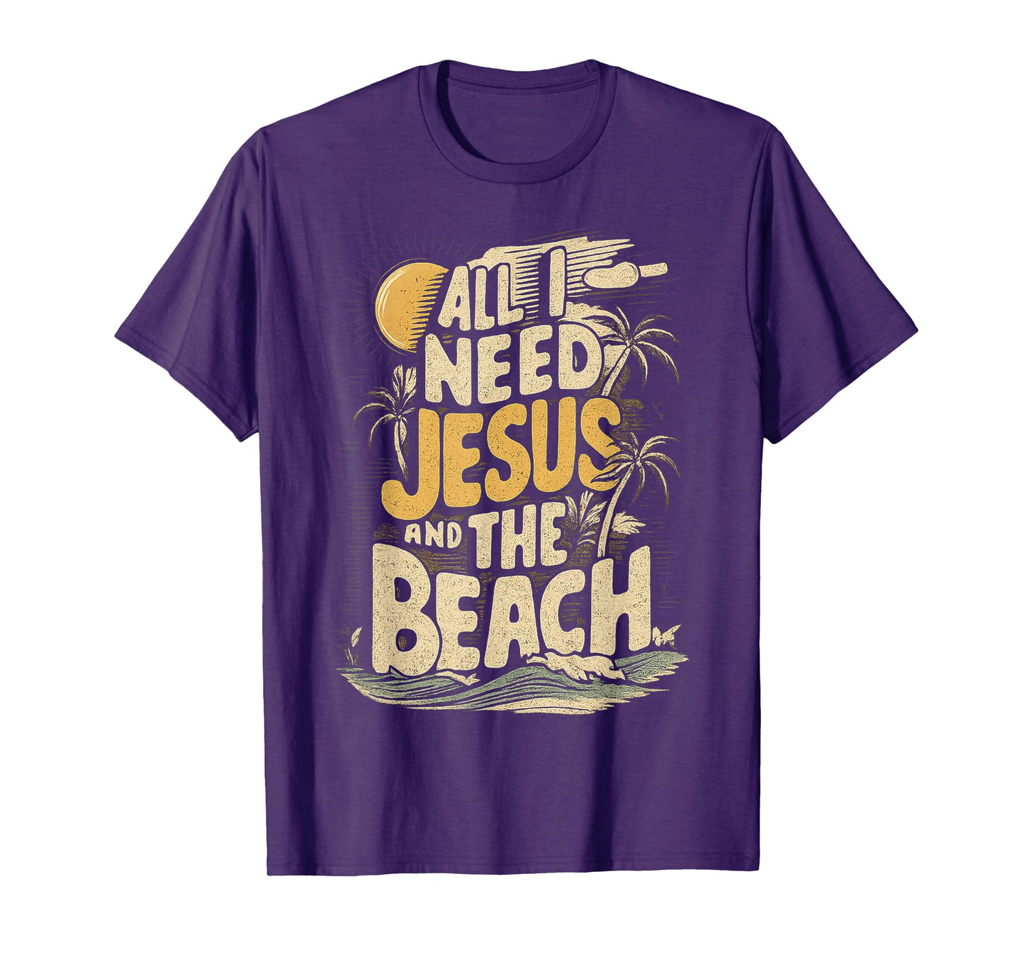 All I Need is Jesus and The Beach Christian Summer T-Shirt