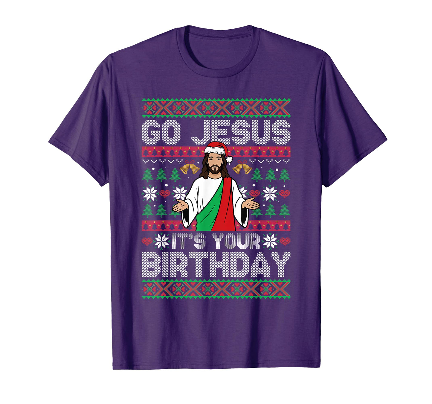 Go Jesus Its Your Birthday Ugly Christmas Sweater Christian T-Shirt